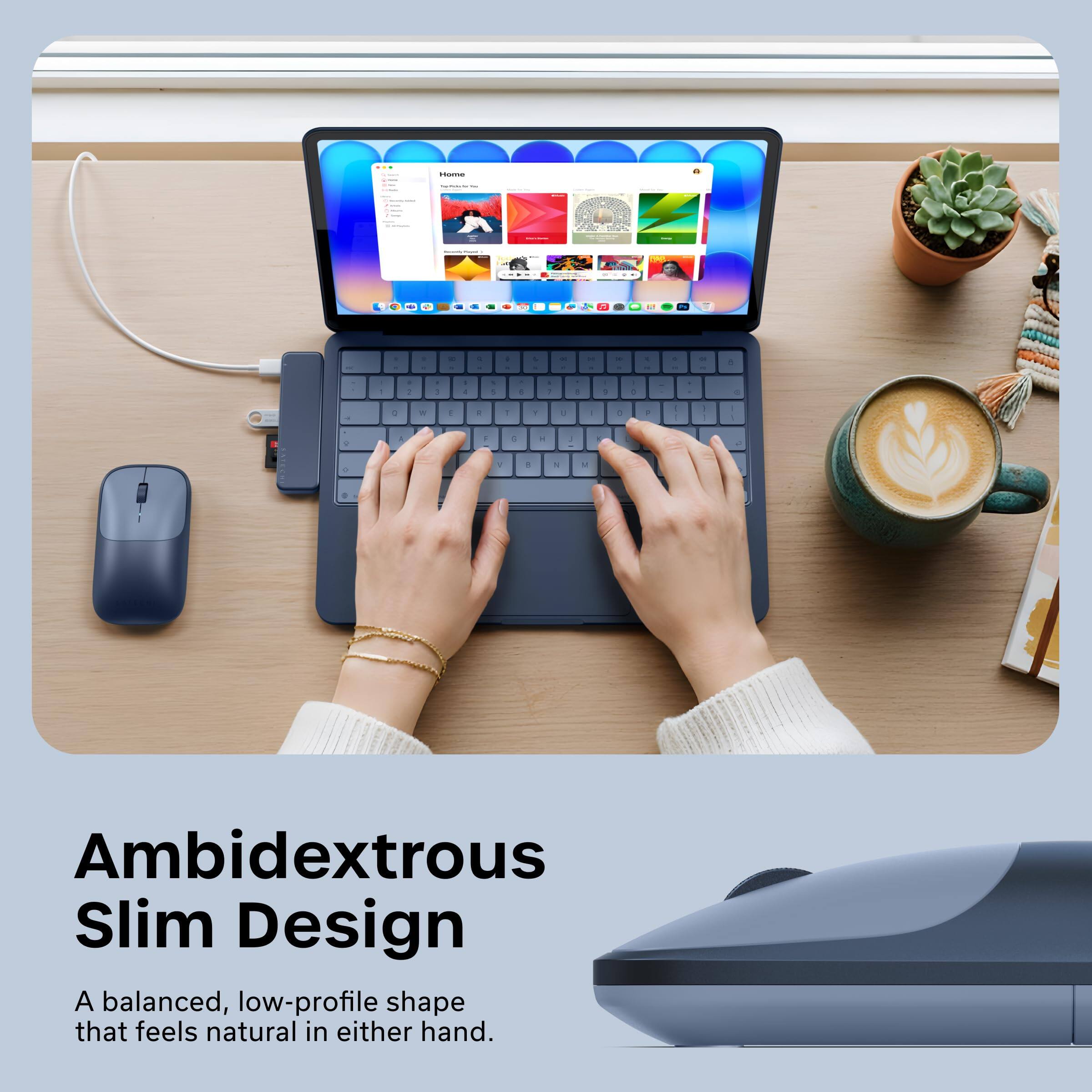 Ambidextrous Slim Design  
A balanced, low-profile shape that feels natural in either hand.
