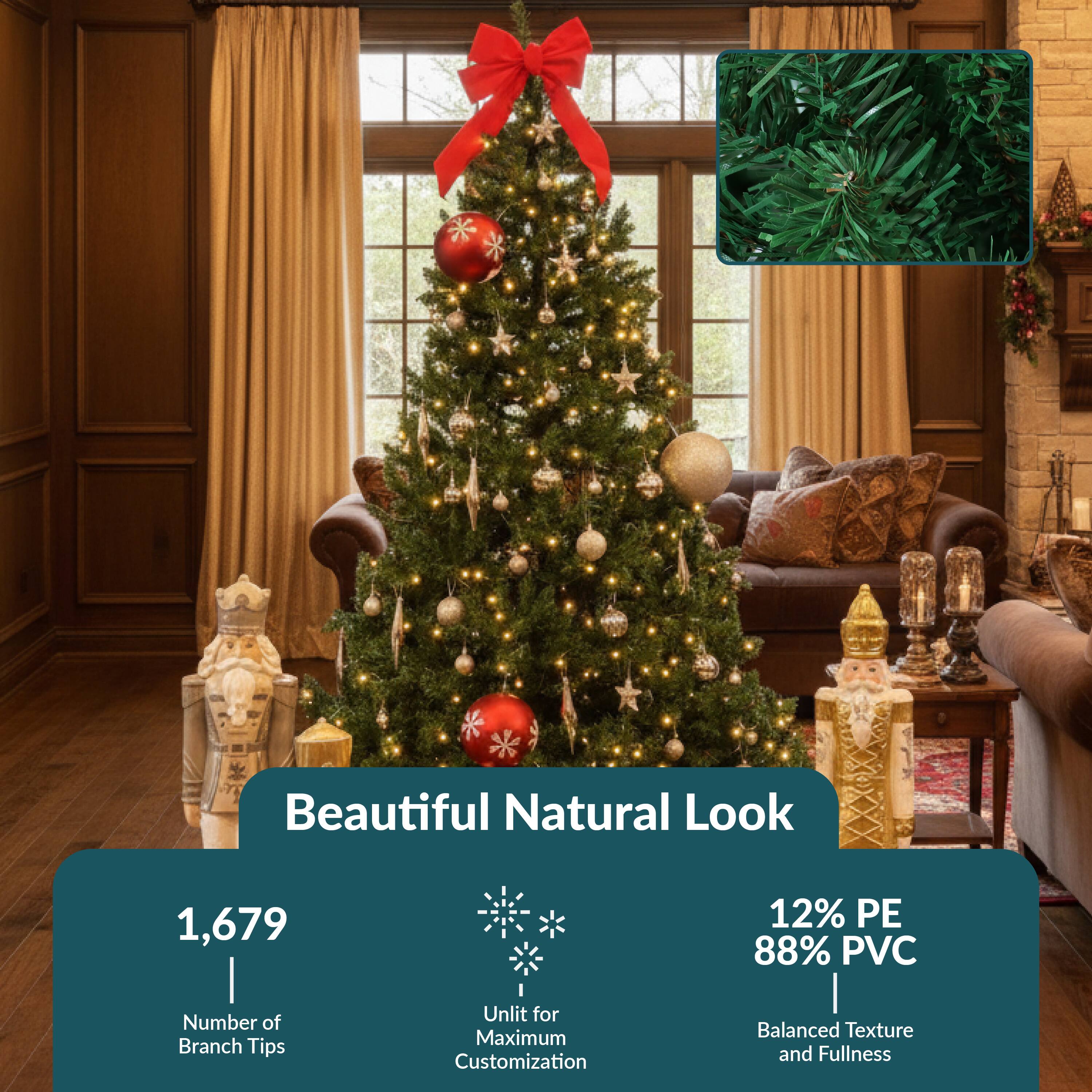 Beautiful Natural Look

1,679  
Number of Branch Tips

12% PE  
88% PVC

Unlit for Maximum Customization  
Balanced Texture and Fullness