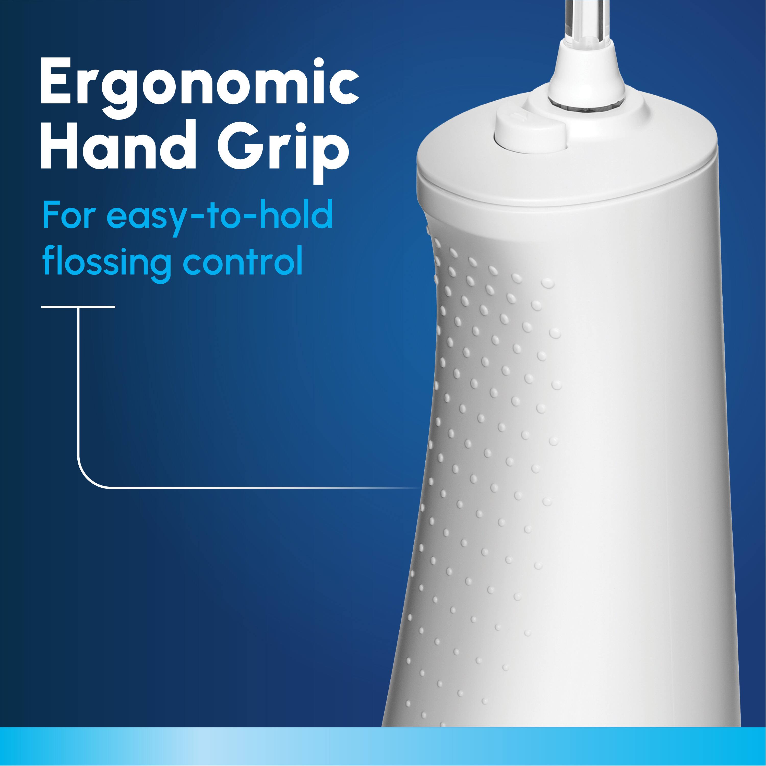 Ergonomic Hand Grip  
For easy-to-hold flossing control
