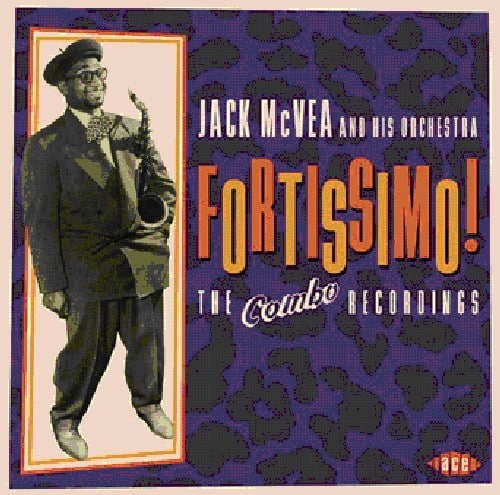 Jack McVea & His Orchestra - Fortissimo: The Combo Recordings 1954-1957   - COMPACT DISCS [CD] price history on PriceWatchPro