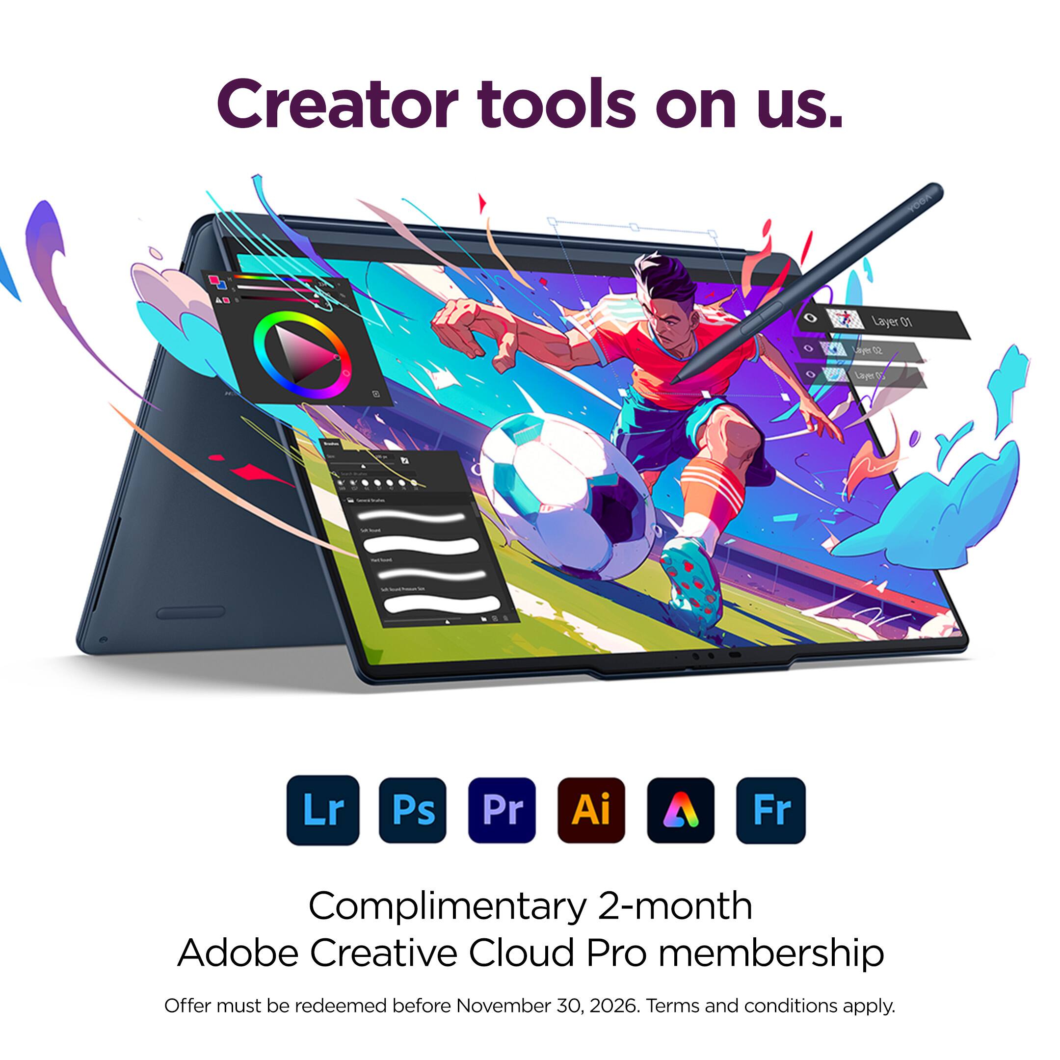 Creator tools on us.

Complimentary 2-month Adobe Creative Cloud Pro membership

Offer must be redeemed before November 30, 2026. Terms and conditions apply.