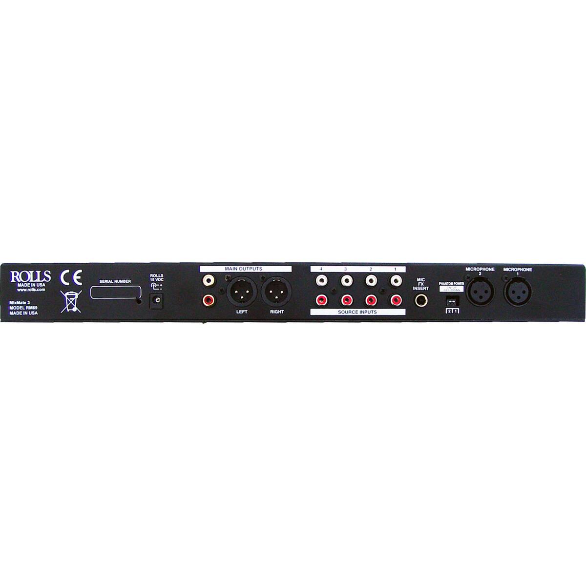 ROLLS  
MADE IN USA  
www.rolls.com

CE

SERIAL NUMBER

ROLLS 15 VDC

MAIN OUTPUTS

MIC FX INSERT

MICROPHONE 1  
MICROPHONE 2

MixMate  
MODEL RMP  
MADE IN USA

LEFT  
RIGHT

SOURCE INPUTS