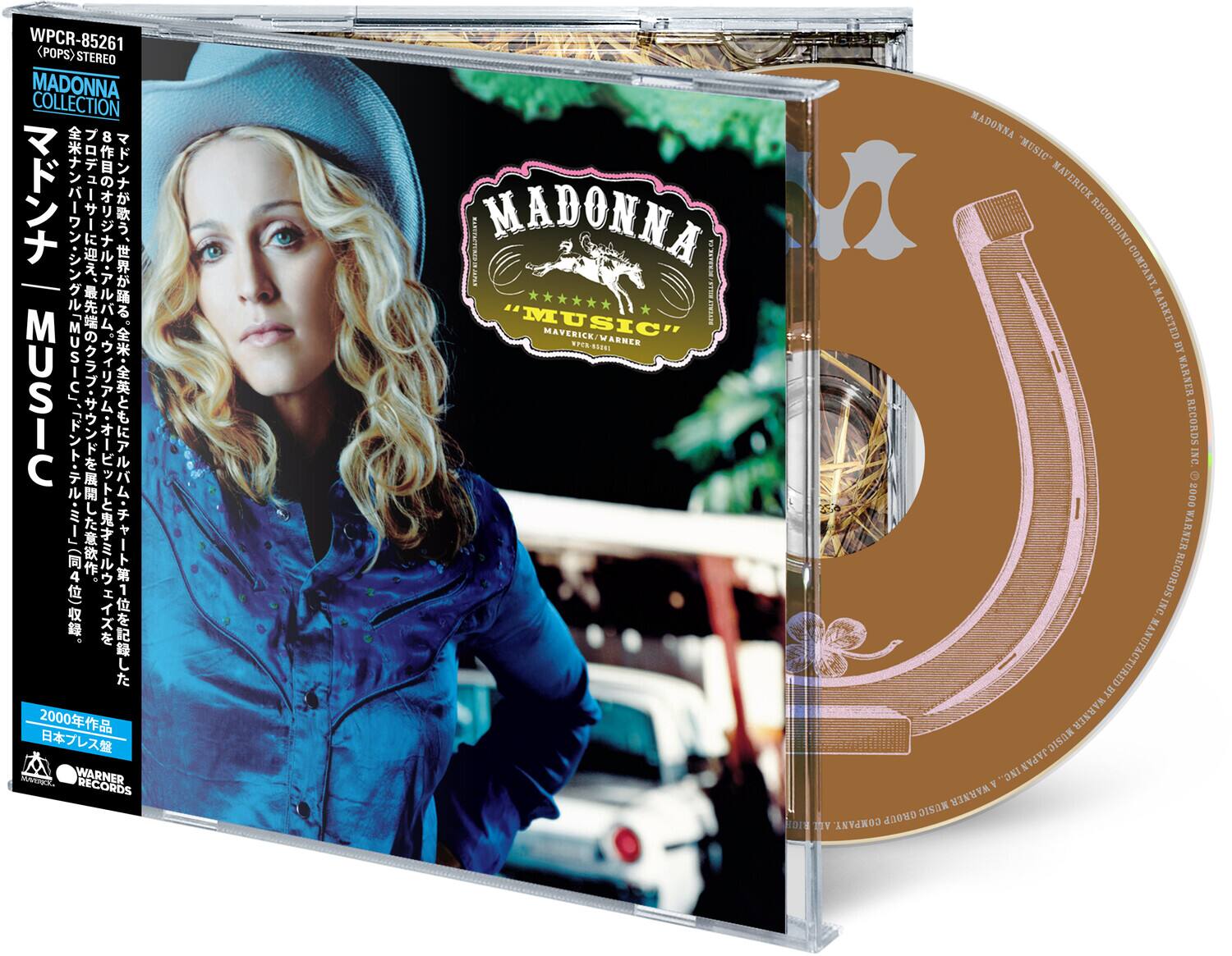 WPCR-85261 <POPS> STEREO MADONNA COLLECTION MUSIC MUSIC 8 1 2000 STARBOCK. WARNER RECORDS

www.al-ain.com MADONNA AND MUSIC BEVER! MAVERICK/WARN WARNER Ch

MADONNA "MUSIC" MAVERICK RECORDING COMPANY MARKETED BY WARNER RECORDS INC. 0 2000 WARNER RECORDS INC. MA MANUFACTURED BY WARNER MUSICJAPAN INC., WARNER MUSIC BIGH COMPANY. GROUP LTV