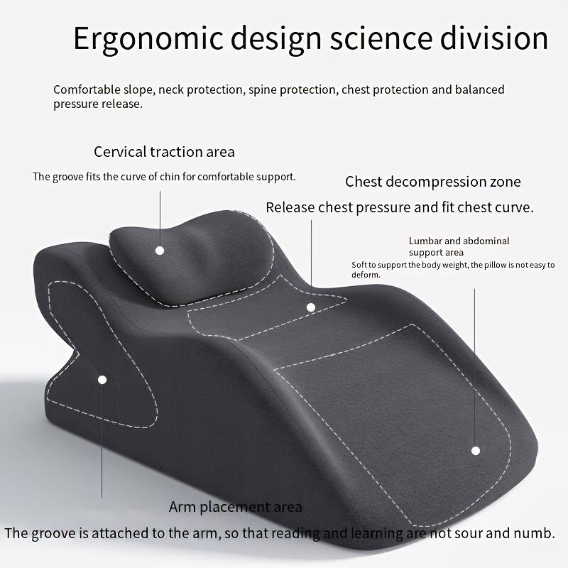 Ergonomic design science division

Comfortable slope, neck protection, spine protection, chest protection and balanced pressure release.

Cervical traction area  
The groove fits the curve of chin for comfortable support.

Chest decompression zone  
Release chest pressure and fit chest curve.

Lumbar and abdominal support area  
Soft to support the body weight, the pillow is not easy to deform.

Arm placement area  
The groove is attached to the arm, so that reading and learning are not sour and numb.