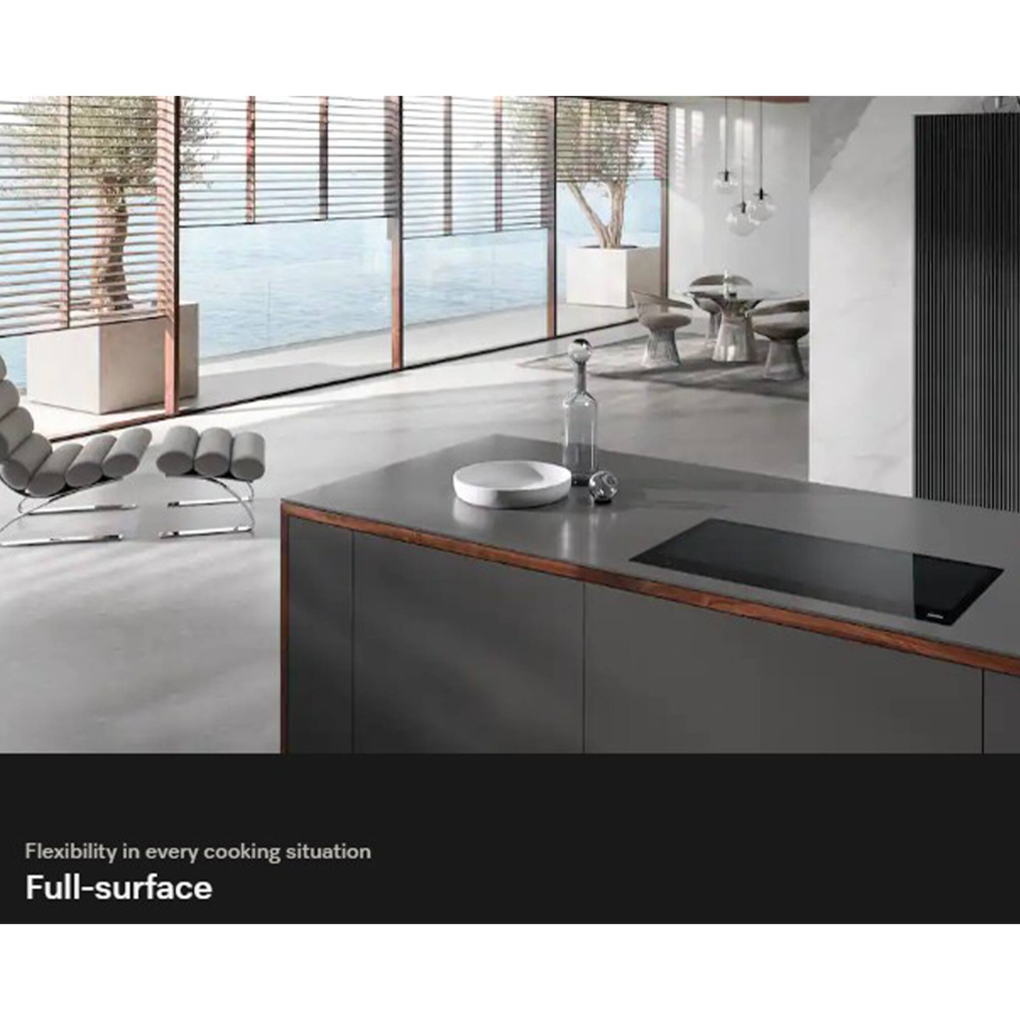 Flexibility in every cooking situation  
Full-surface