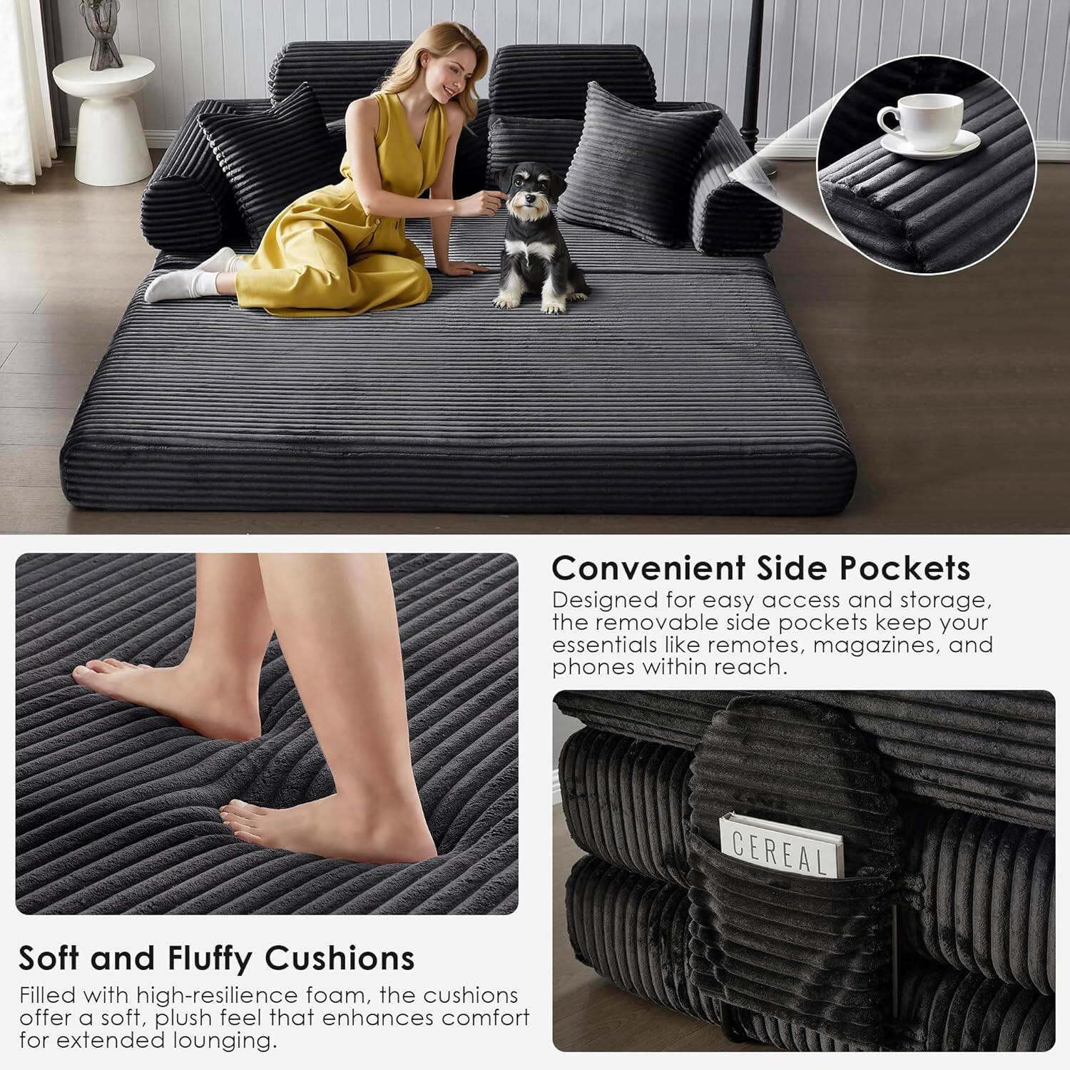 Convenient Side Pockets  
Designed for easy access and storage, the removable side pockets keep your essentials like remotes, magazines, and phones within reach.

Soft and Fluffy Cushions  
Filled with high-resilience foam, the cushions offer a soft, plush feel that enhances comfort for extended lounging.