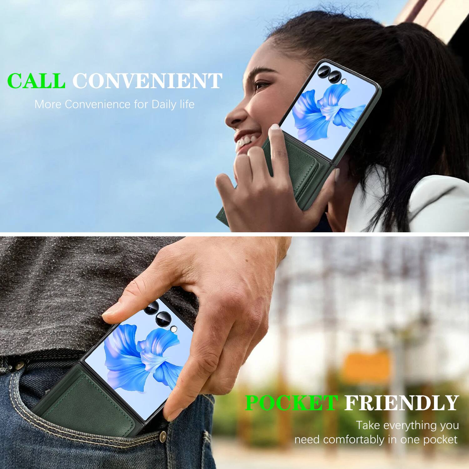 CALL CONVENIENT  
More Convenience for Daily life  

POCKET FRIENDLY  
Take everything you need comfortably in one pocket