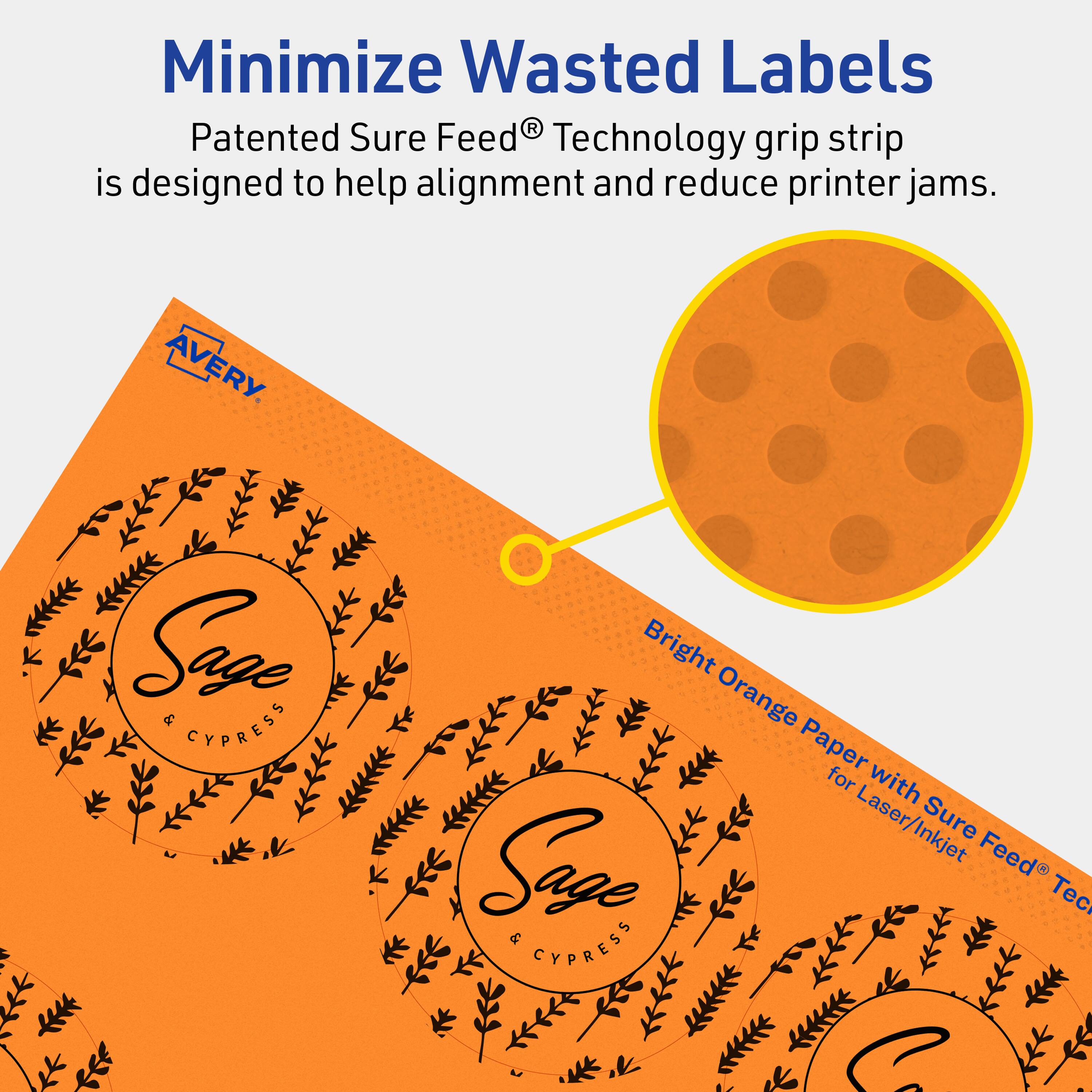 Minimize Wasted Labels

Patented Sure Feed® Technology grip strip is designed to help alignment and reduce printer jams.

AVERY Sage & CYPRESS Bright Orange Paper for Laser/Inkjet Sure Feed® Technology