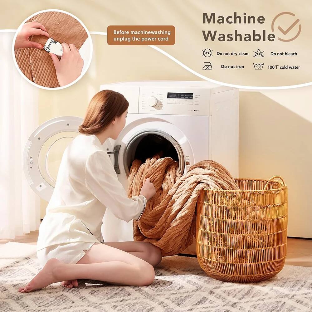 Machine Washable

Before machine washing, unplug the power cord

Do not dry clean
Do not bleach
Do not iron
100°F cold water