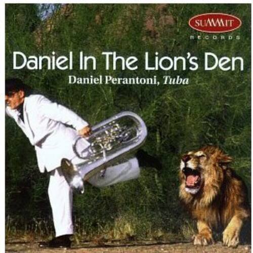 SUMMIT RECORDS  
Daniel In The Lion's Den  
Daniel Perantoni, Tuba