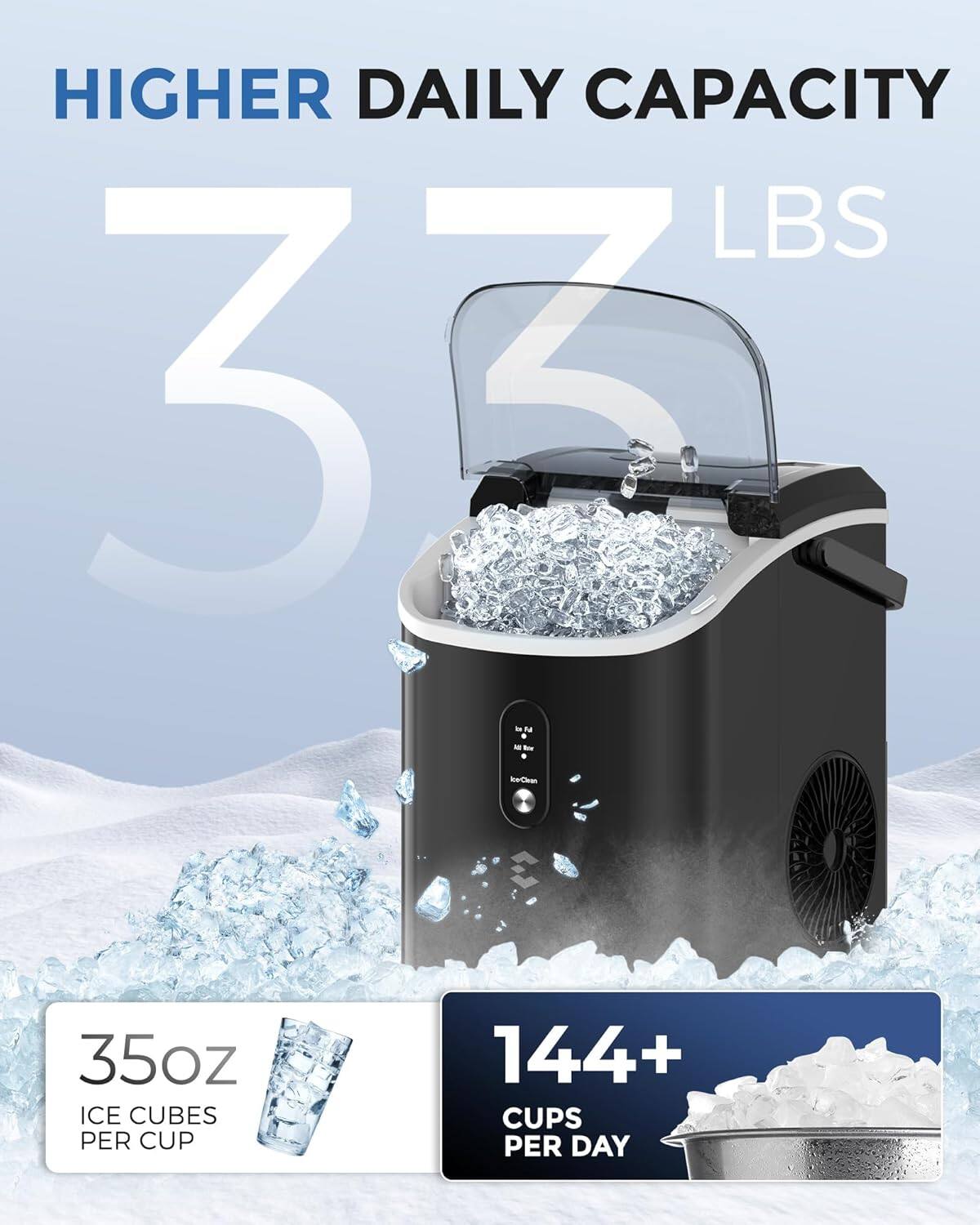 HIGHER DAILY CAPACITY 33 LBS
35oz ICE CUBES PER CUP
144+ CUPS PER DAY