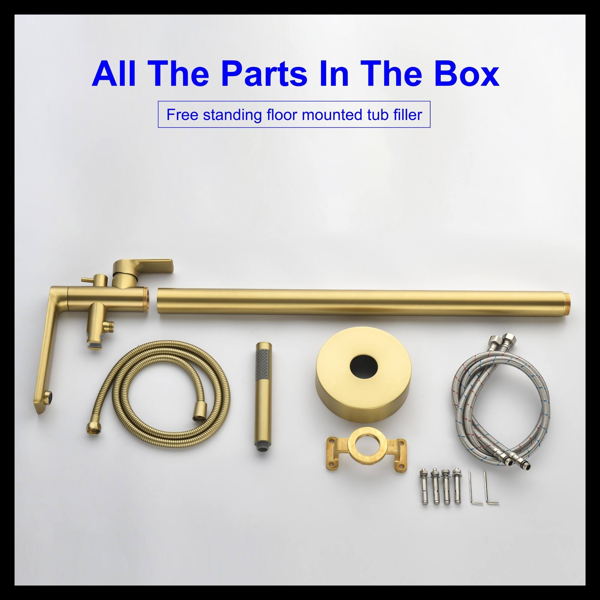 All The Parts In The Box  
Free standing floor mounted tub filler