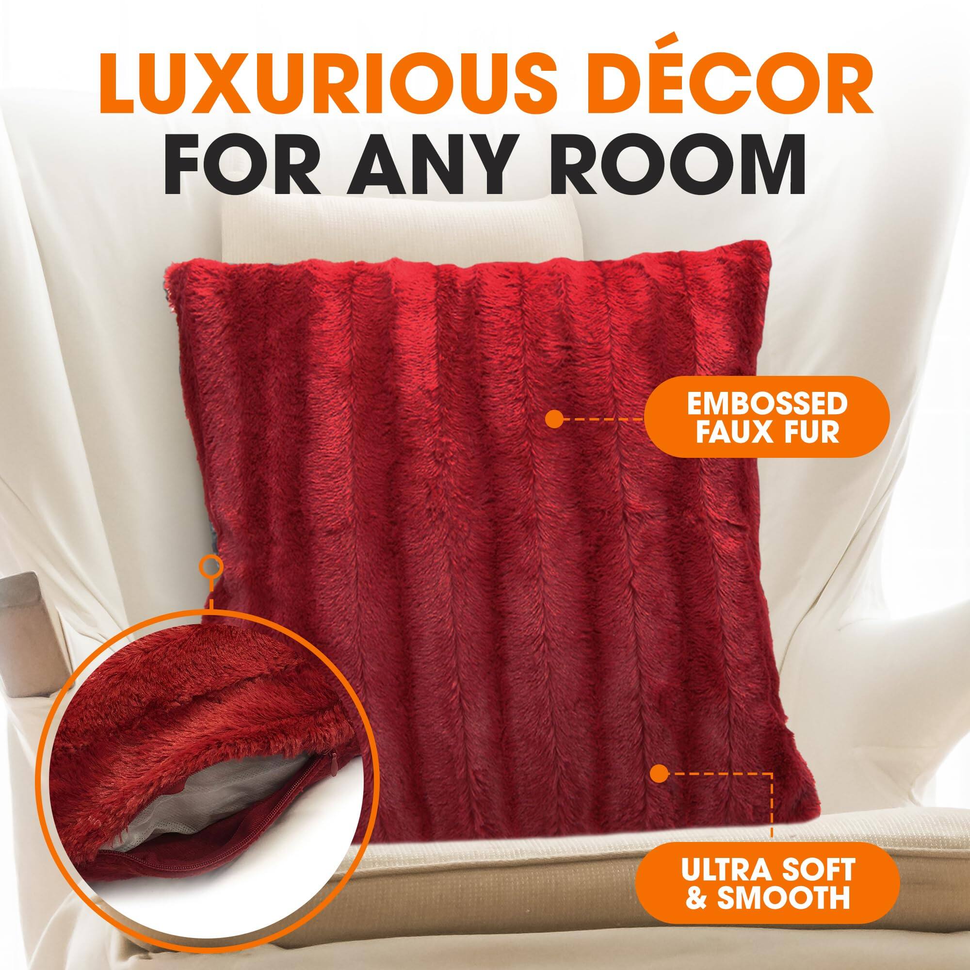 LUXURIOUS DÉCOR FOR ANY ROOM  
EMBOSSED FAUX FUR  
ULTRA SOFT & SMOOTH
