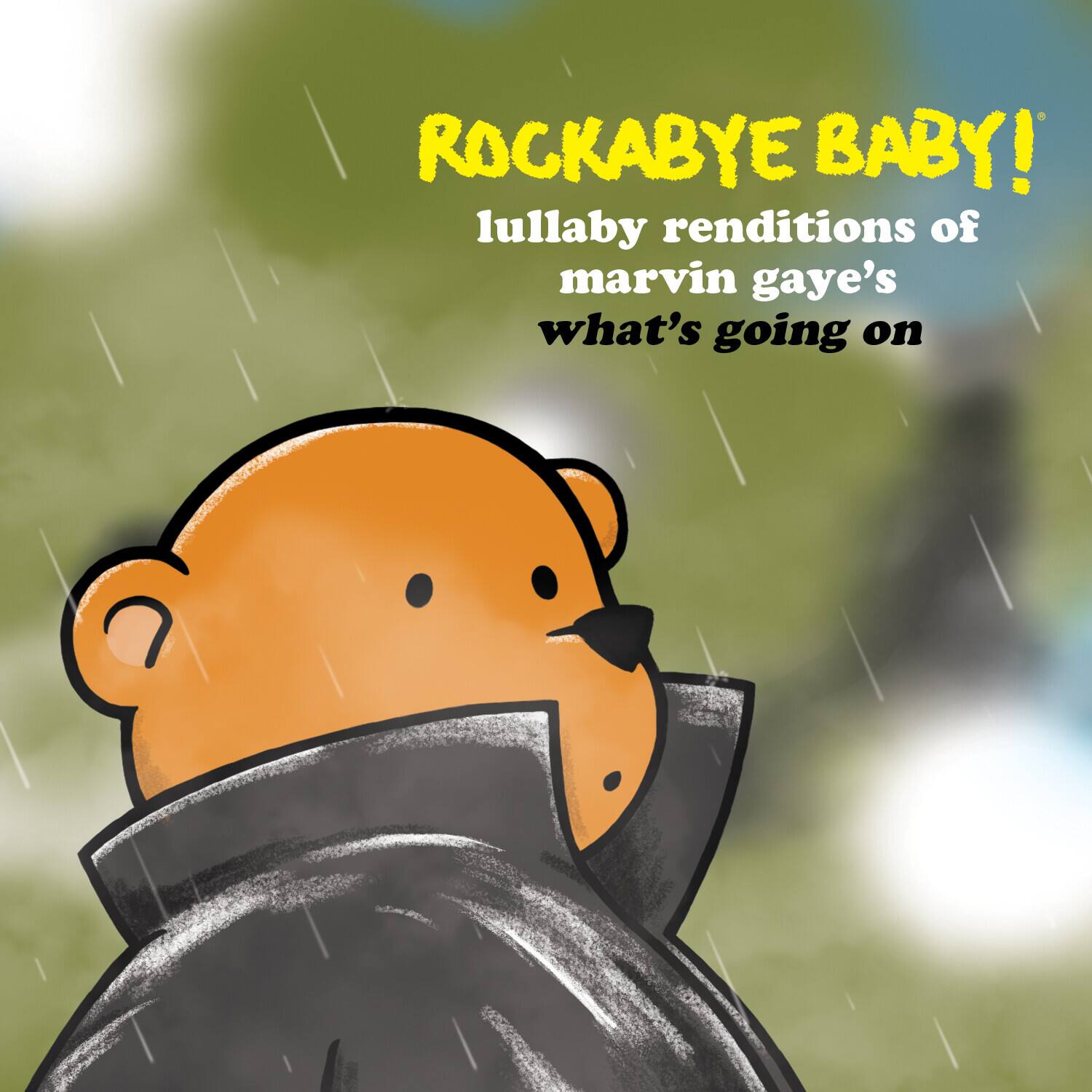 ROCKABYE BABY!  
lullaby renditions of  
marvin gaye's  
what's going on