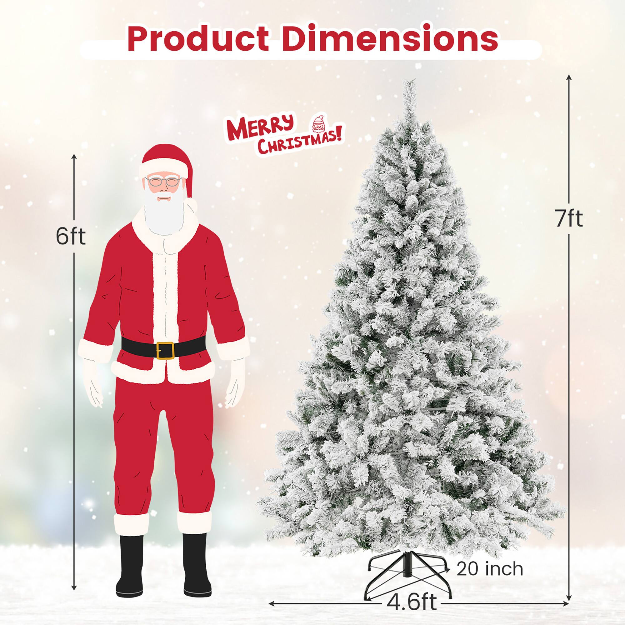 Product Dimensions

MERRY CHRISTMAS!

6ft

7ft

20 inch

4.6ft