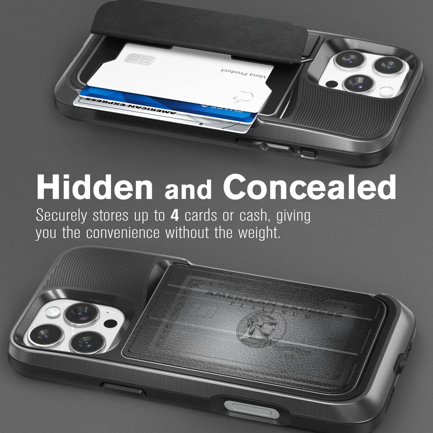 Hidden and Concealed
Securely stores up to 4 cards or cash, giving you the convenience without the weight.