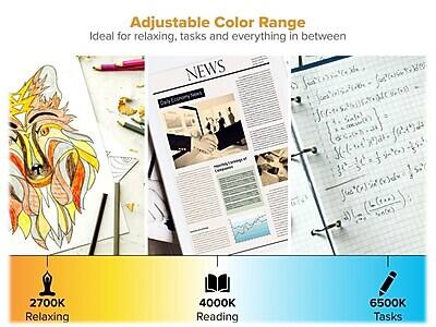 Adjustable Color Range  
Ideal for relaxing, tasks and everything in between  

2700K Relaxing  
4000K Reading  
6500K Tasks