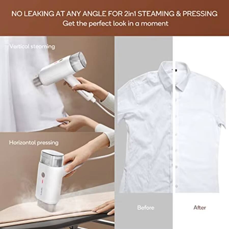 NO LEAKING AT ANY ANGLE FOR 2in1 STEAMING & PRESSING  
Get the perfect look in a moment  

Vertical steaming  
Horizontal pressing  

Before  
After