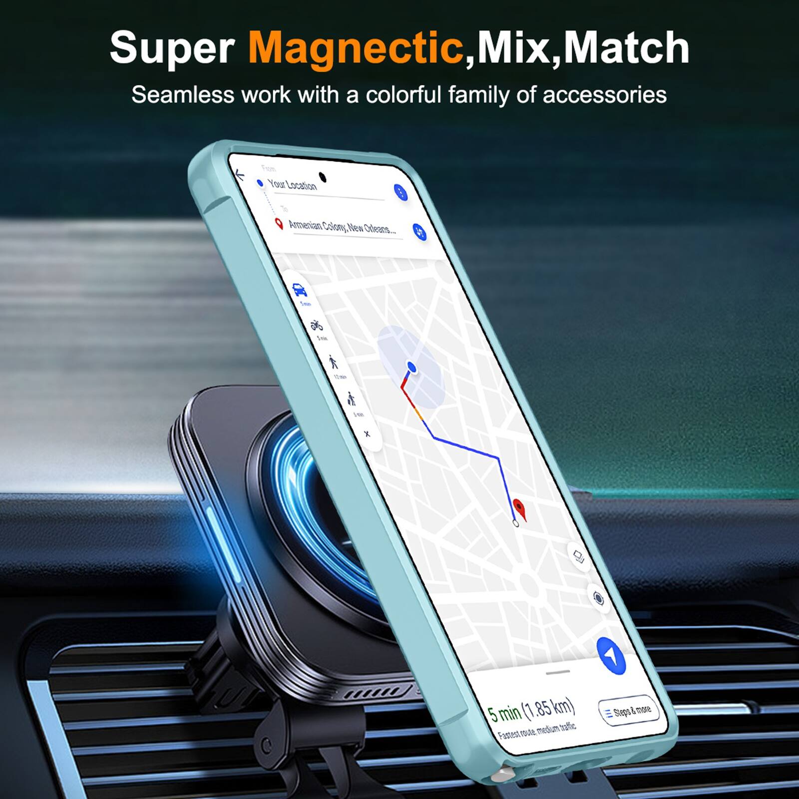 Super Magnetic, Mix, Match  
Seamless work with a colorful family of accessories  

Your Location  
Armenian Colony, New Orleans.  

10mle  
im  
X  
5 min (1.85 km) medium traffic Fastest route,  
Steps & more