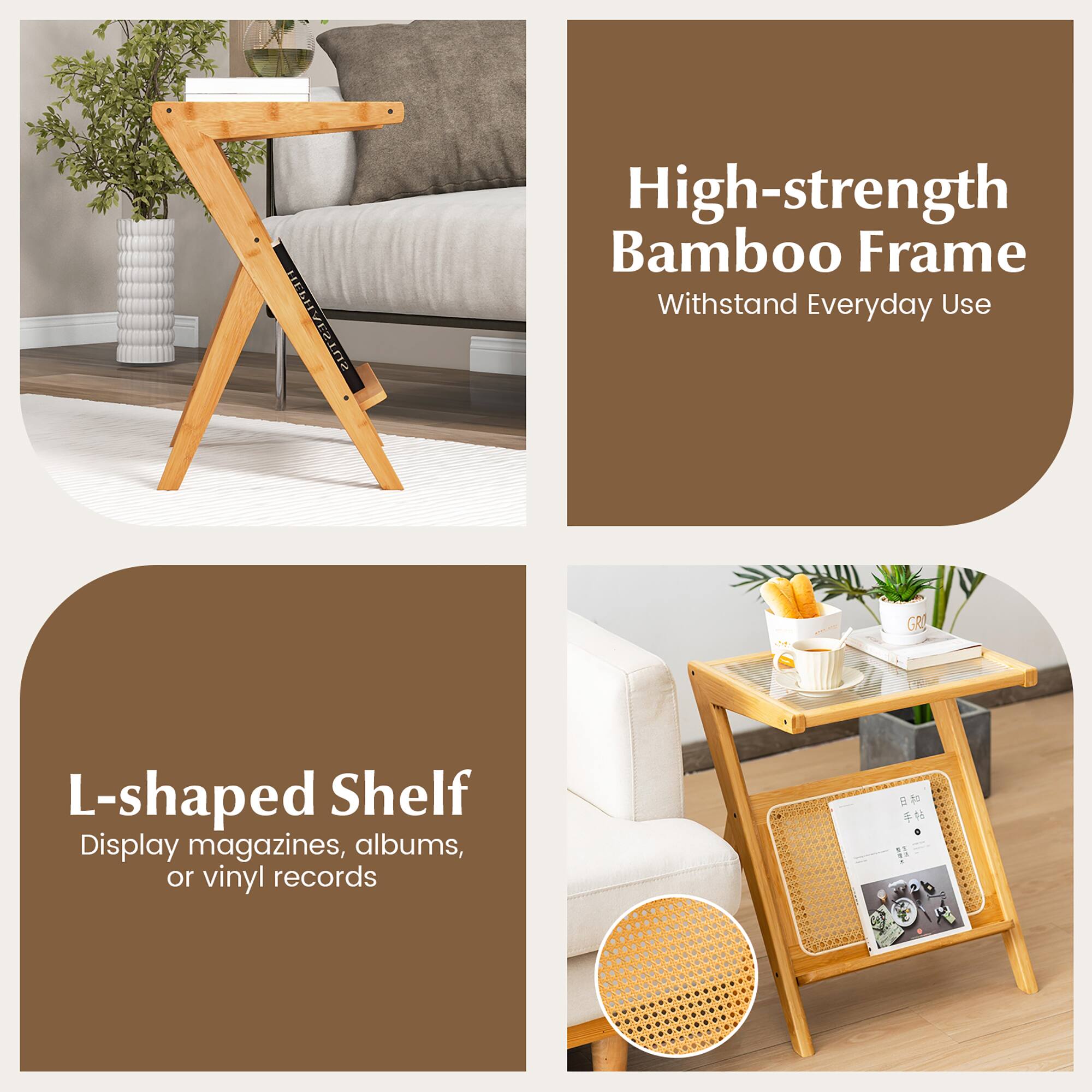 High-strength Bamboo Frame  
Withstand Everyday Use  

L-shaped Shelf  
Display magazines, albums, or vinyl records