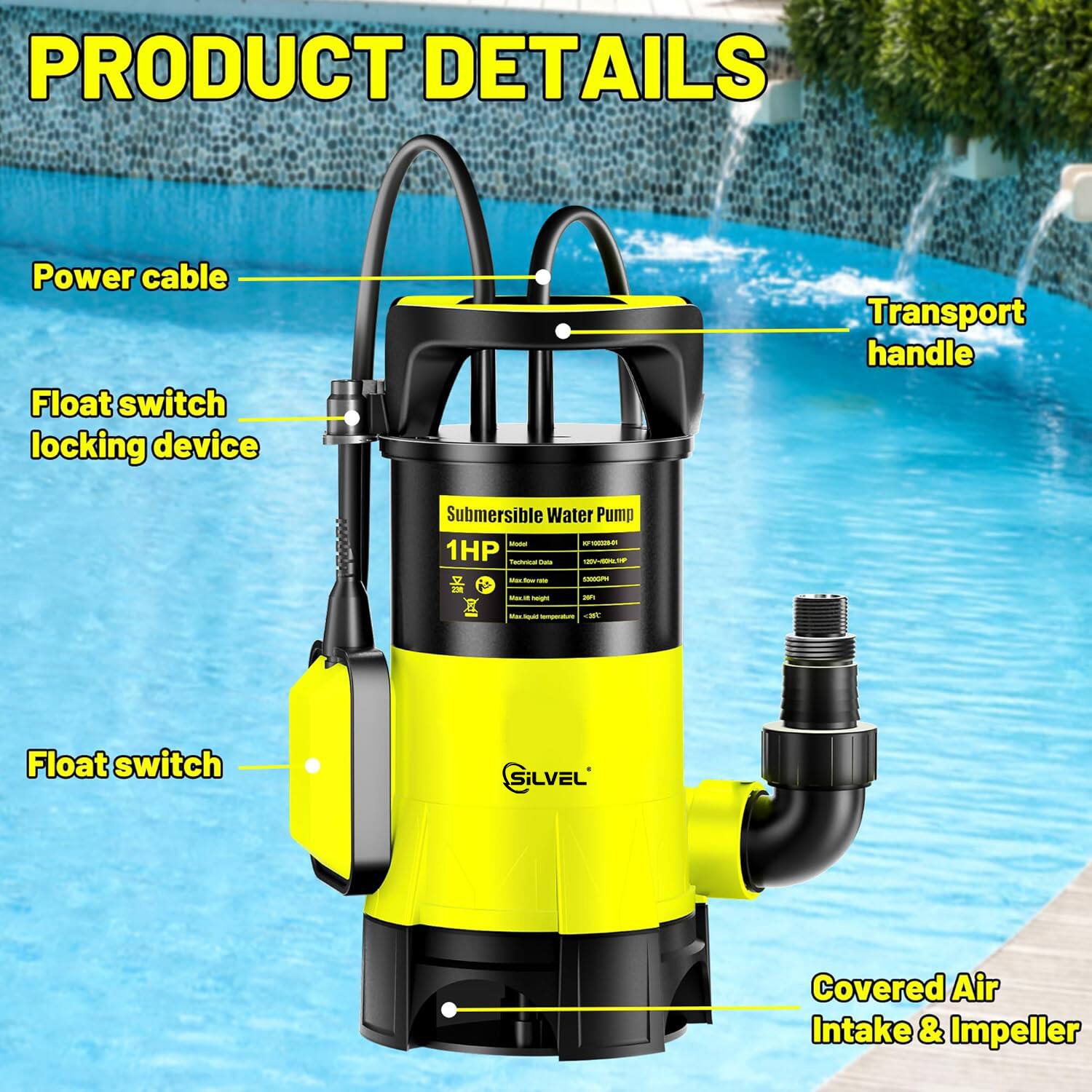 PRODUCT DETAILS

- Power cable
- Float switch locking device
- Transport handle
- Float switch
- Covered Air Intake & Impeller

Submersible Water Pump
1HP

SiLVEL