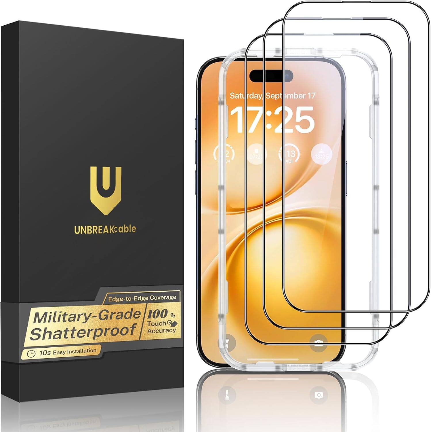 Saturday September 17 17:25 2 07:20 13 18:25 34 AQI

UNBREAKable

Edge-to-Edge Coverage Military-Grade 100% Touch Shatterproof Accuracy 10s Easy Installation