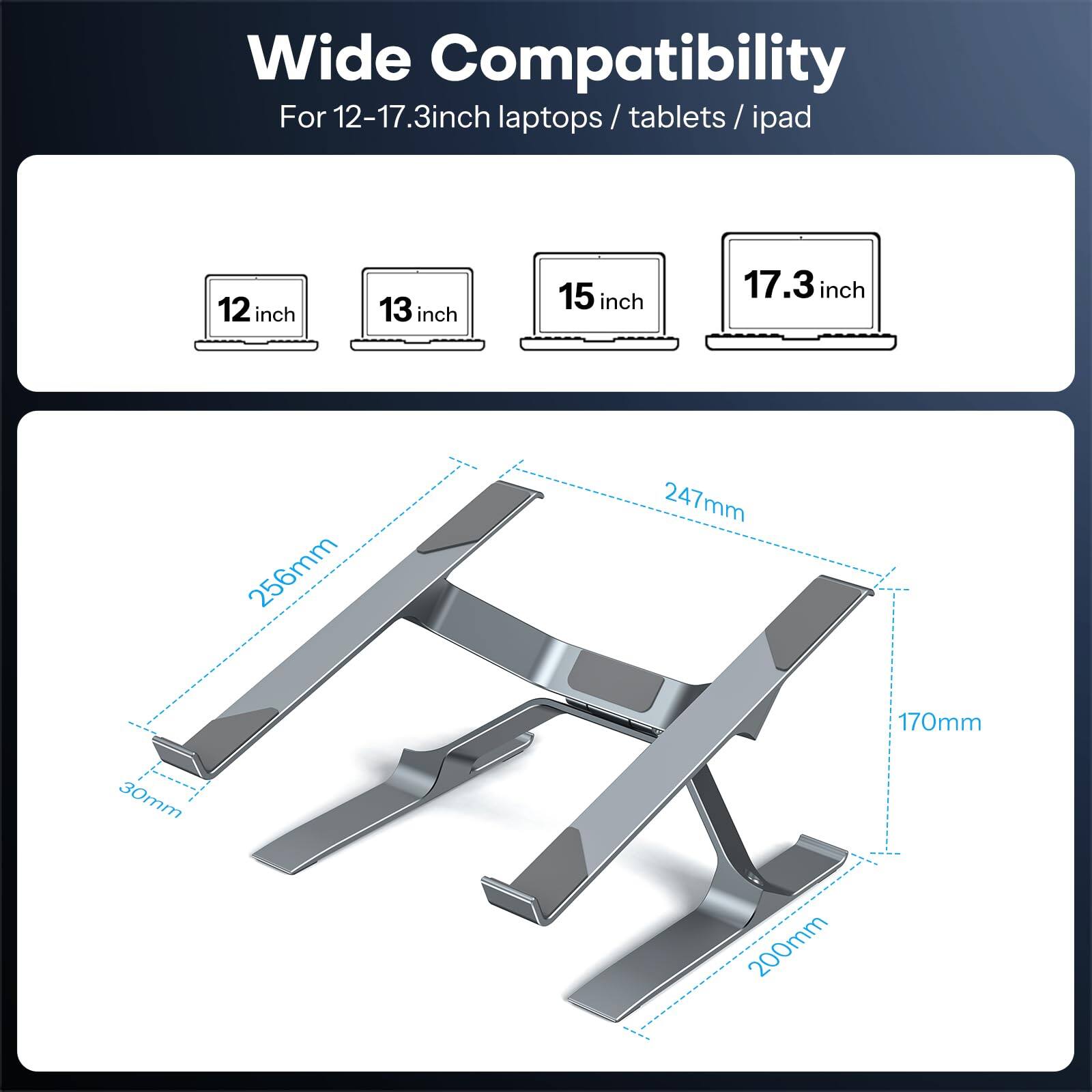 Wide Compatibility  
For 12-17.3 inch laptops / tablets / ipad  

12 inch  
13 inch  
15 inch  
17.3 inch  

256mm  
247mm  
170mm  
30mm  
200mm
