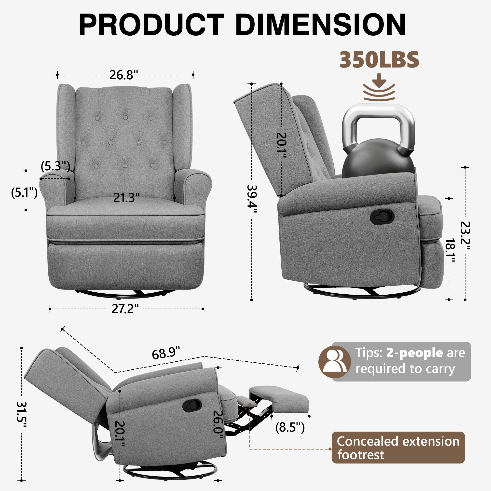 **PRODUCT DIMENSION**

- **Weight Capacity:** 350LBS
- **Dimensions:**
  - Width: 26.8"
  - Depth: 27.2"
  - Height: 68.9"
  - Seat Height: 20.1"
  - Back Height: 39.4"
  - Armrest Height: 23.2"
  - Seat Depth: 21.3"
  - Armrest Width: 5.3"
  - Armrest Depth: 5.1"
  - Footrest Extension: 31.5" (8.5")
- **Tips:**
  - 2-people are required to carry
  - Concealed extension footrest