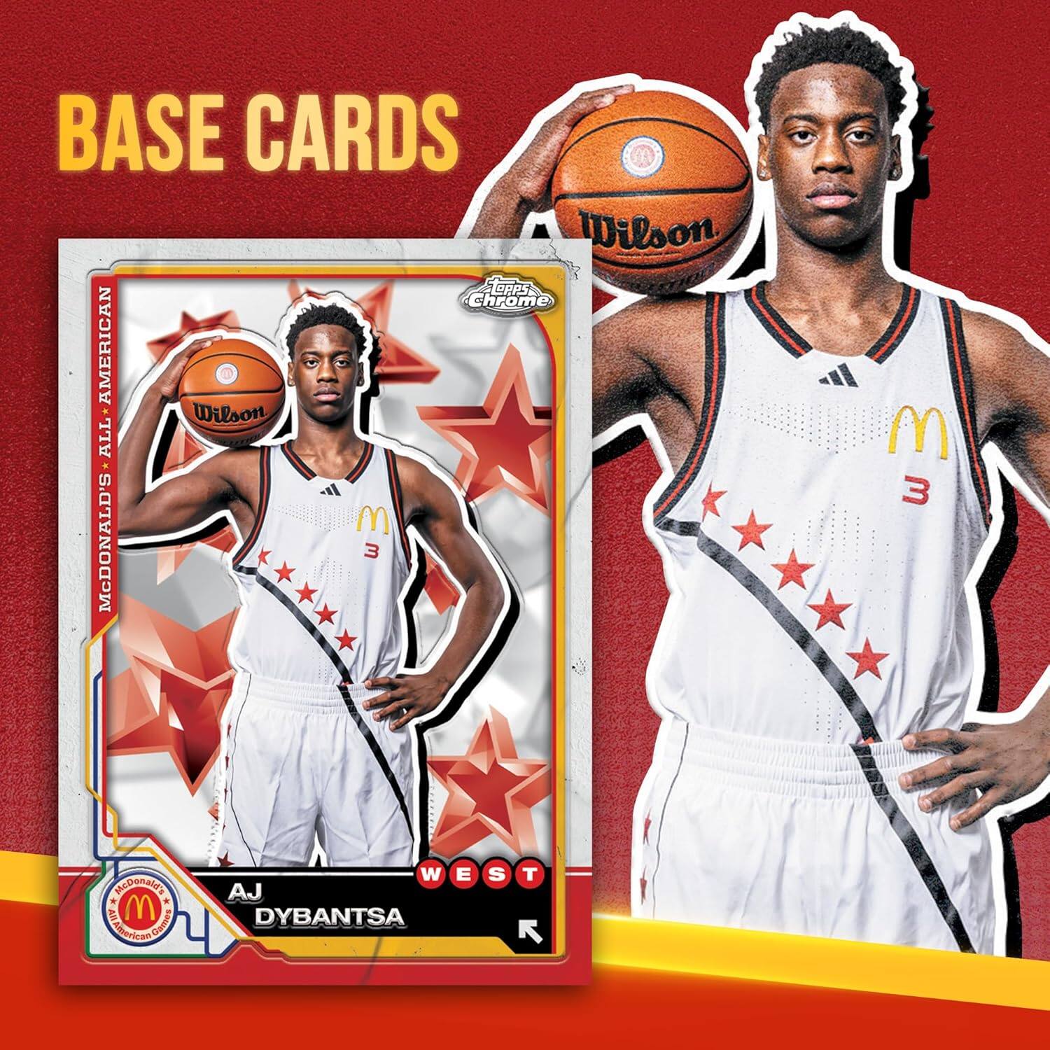BASE CARDS

Wilson TORRS Chrome  
McDONALD'S ALL-AMERICAN  
AJ DYBANSTA  
WEST