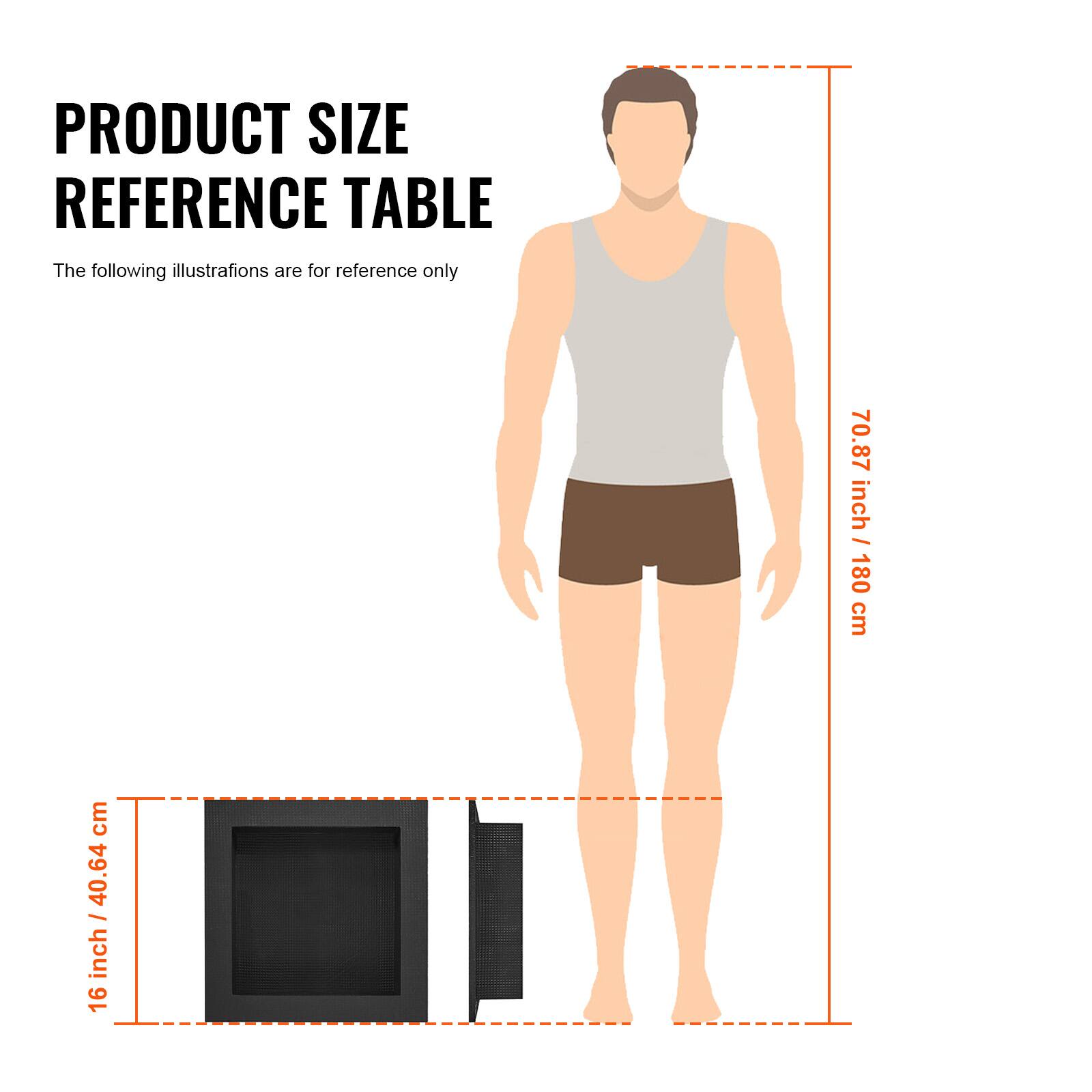 PRODUCT SIZE REFERENCE TABLE

The following illustrations are for reference only

70.87 inch / 180 cm

40.64 inch / 103.2 cm

16 inch / 40.64 cm