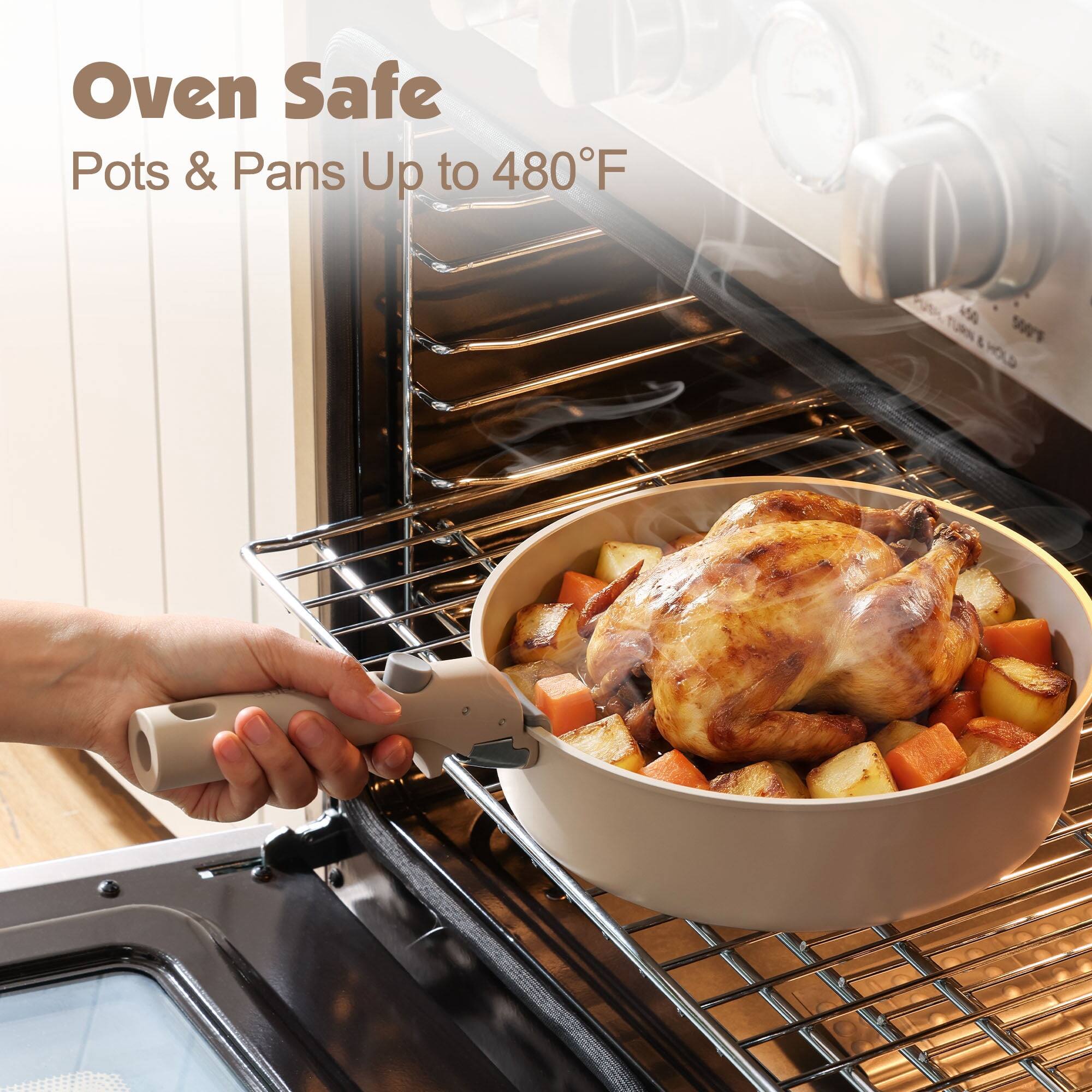 Oven Safe  
Pots & Pans Up to 480°F
