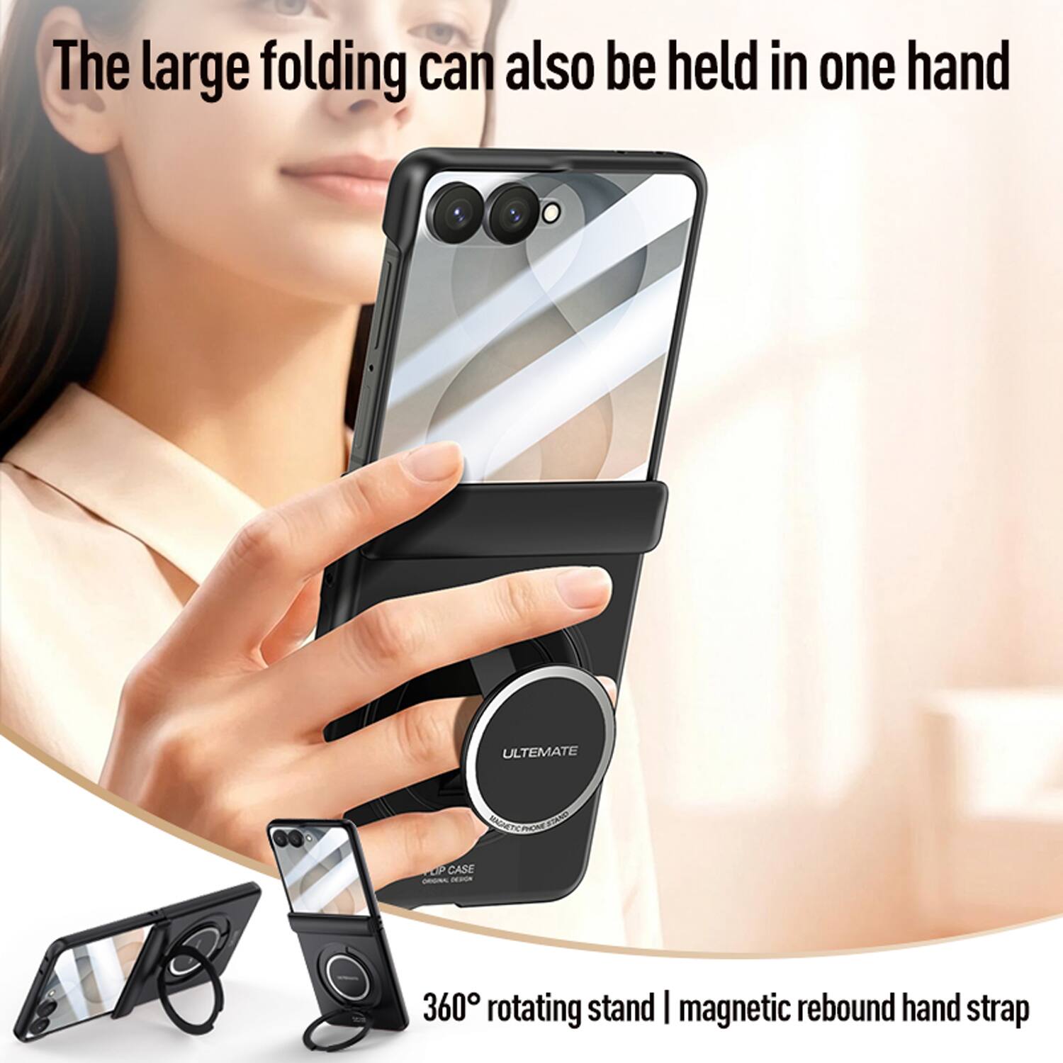 The large folding can also be held in one hand

ULTIMATE BROWTS P FANE P CASE

- 360° rotating stand
- Magnetic rebound hand strap