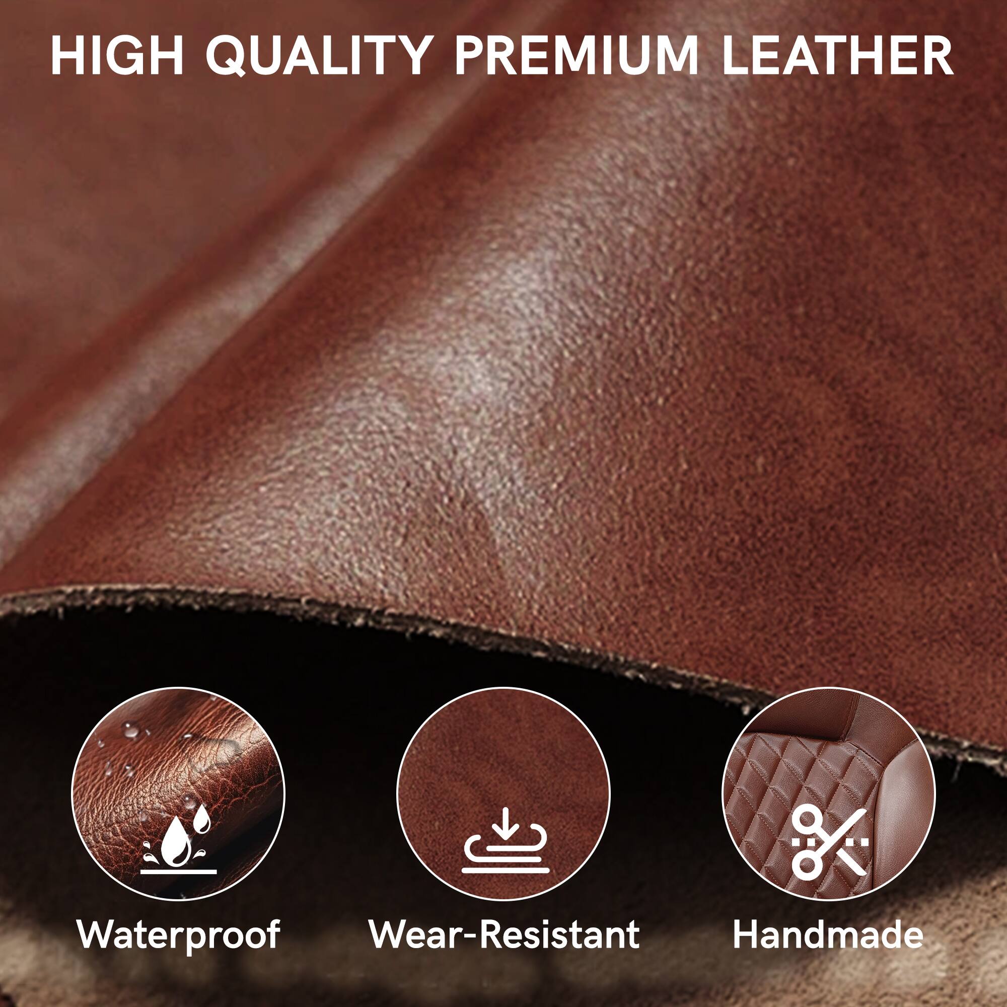 HIGH QUALITY PREMIUM LEATHER

- Waterproof
- Wear-Resistant
- Handmade
