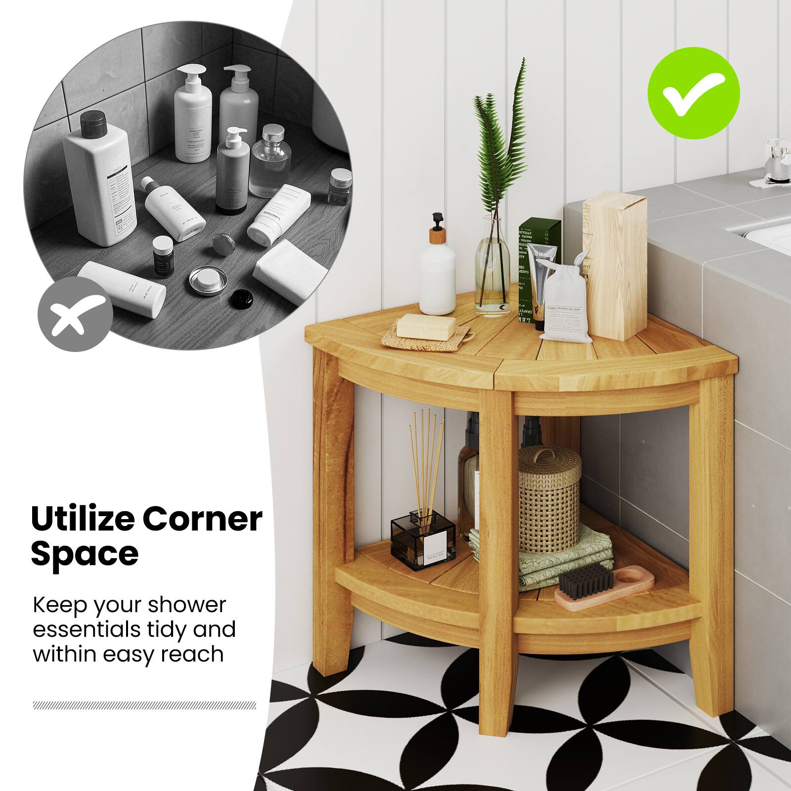 Utilize Corner Space

Keep your shower essentials tidy and within easy reach