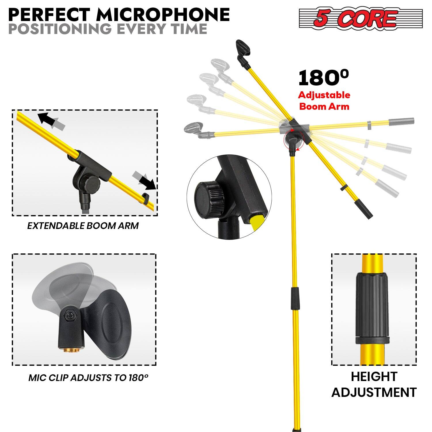 PERFECT MICROPHONE POSITIONING EVERY TIME 5 CORE 180° Adjustable Boom Arm EXTENDABLE BOOM ARM MIC CLIP ADJUSTS TO 180° HEIGHT ADJUSTMENT
