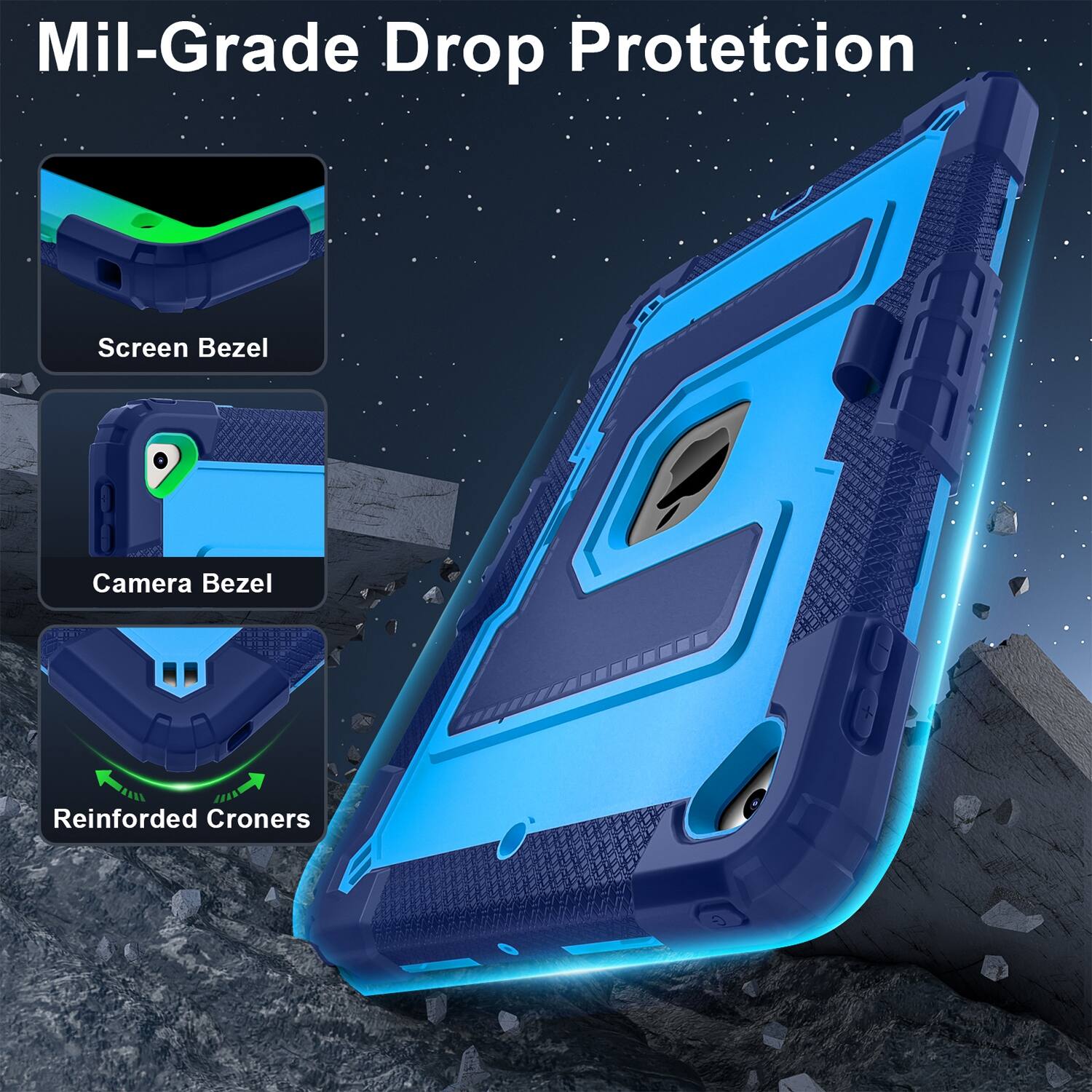 Mil-Grade Drop Protection

Screen Bezel

Camera Bezel

Reinforced Corners