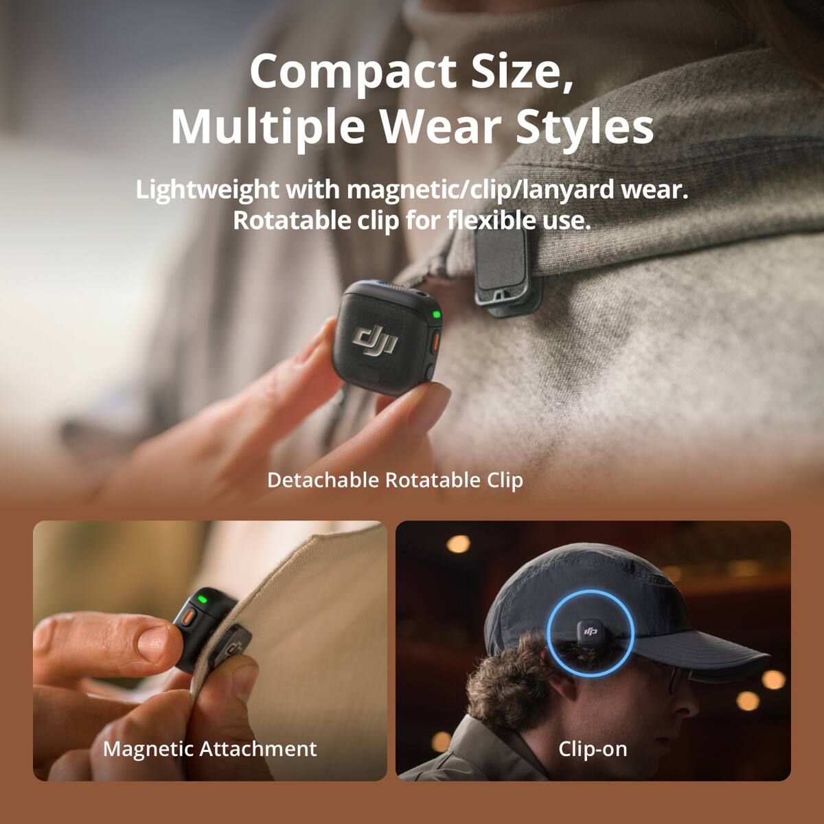 Compact Size, Multiple Wear Styles  
Lightweight with magnetic/clip/lanyard wear.  
Rotatable clip for flexible use.  
Detachable Rotatable Clip  
Magnetic Attachment  
Clip-on
