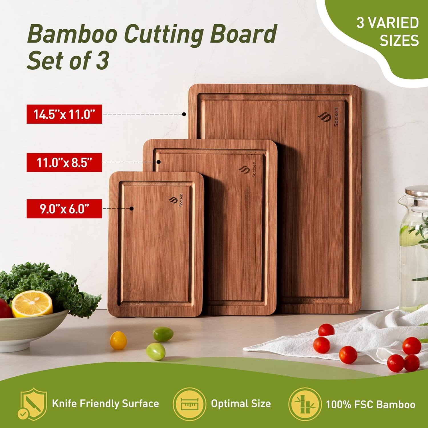 Bamboo Cutting Board Set of 3

3 Varied Sizes

14.5" x 11.0"
11.0" x 8.5"
9.0" x 6.0"

Knife Friendly Surface
Optimal Size
100% FSC Bamboo
