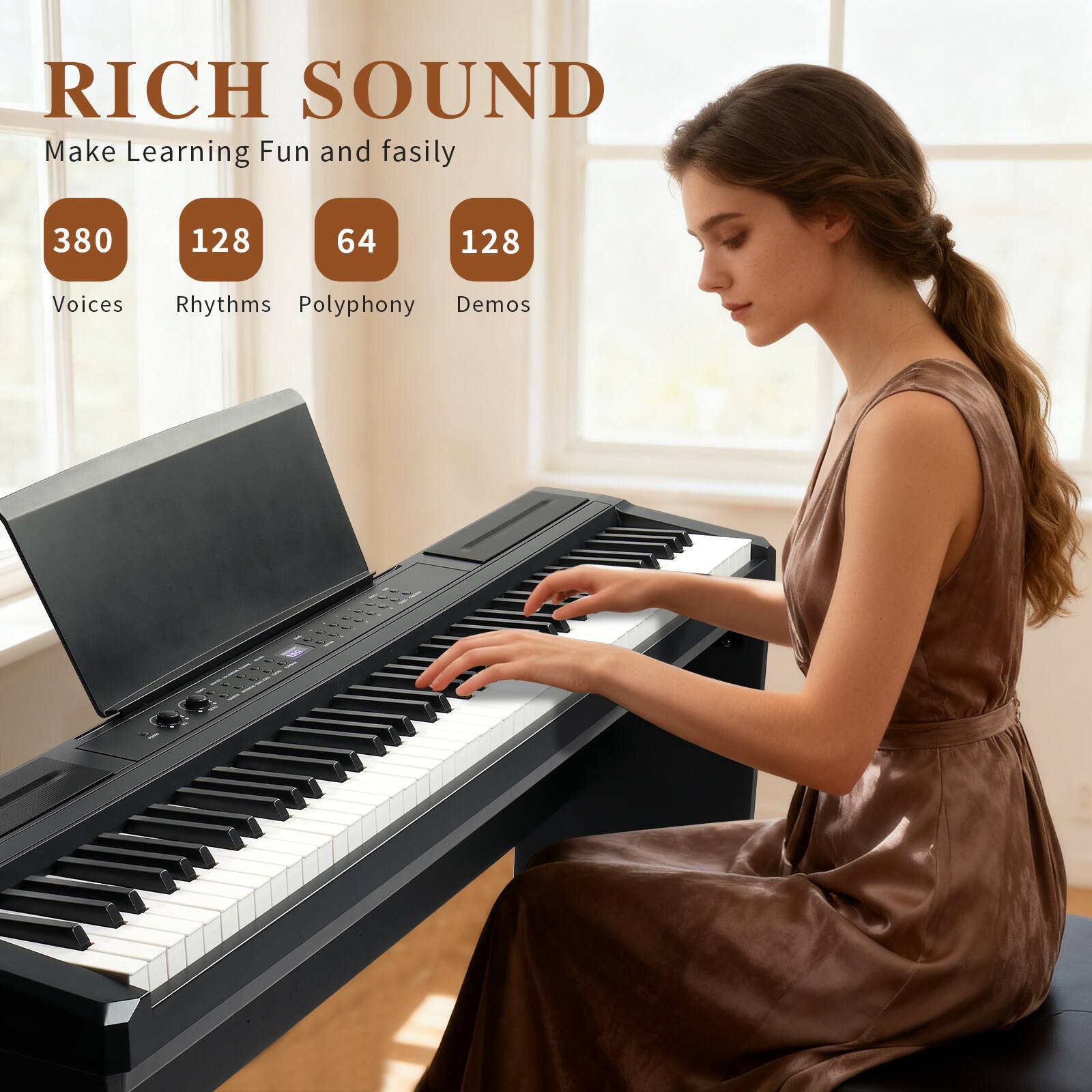 RICH SOUND  
Make Learning Fun and easily  

380 Voices  
128 Rhythms  
64 Polyphony  
128 Demos