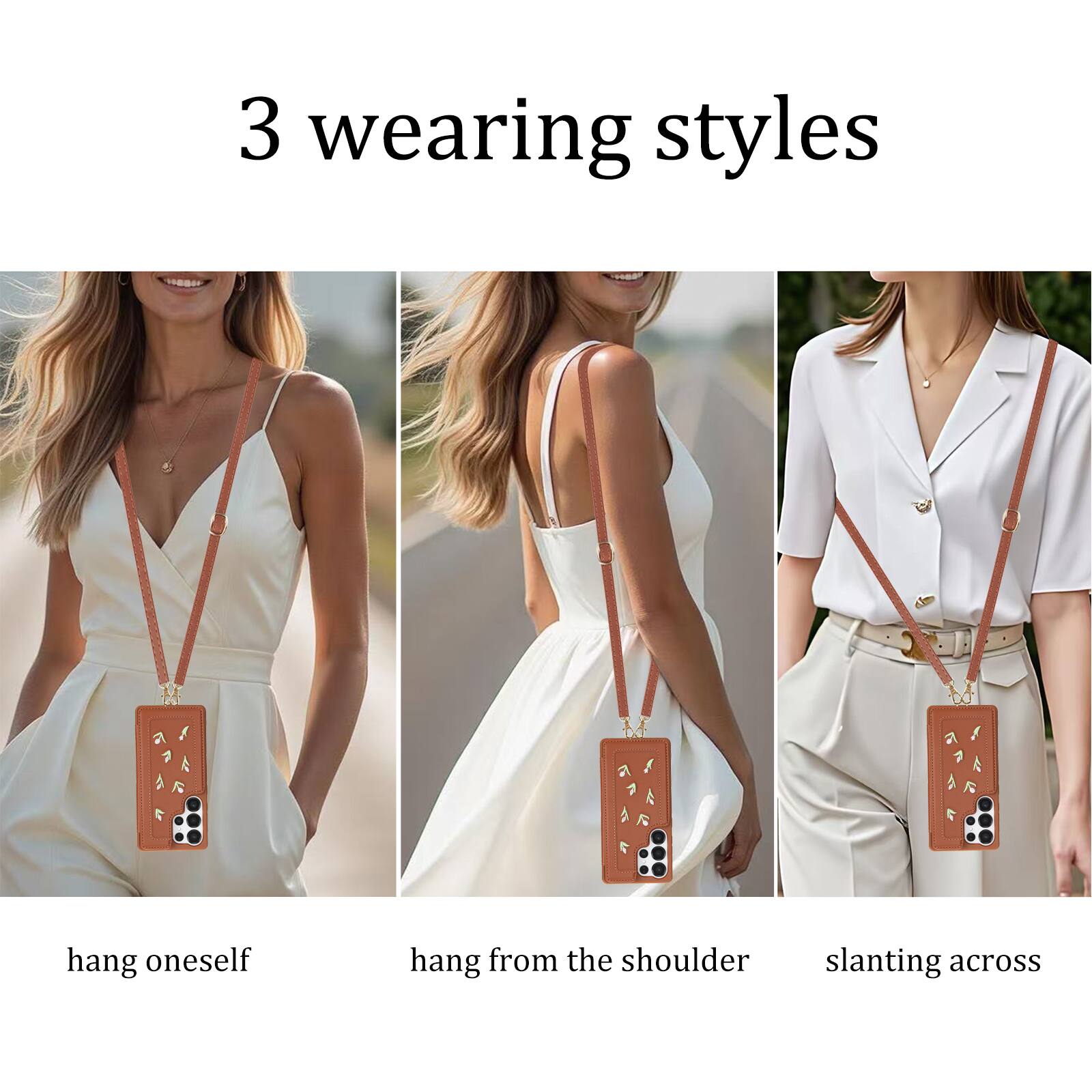 3 wearing styles

hang oneself

hang from the shoulder

slanting across