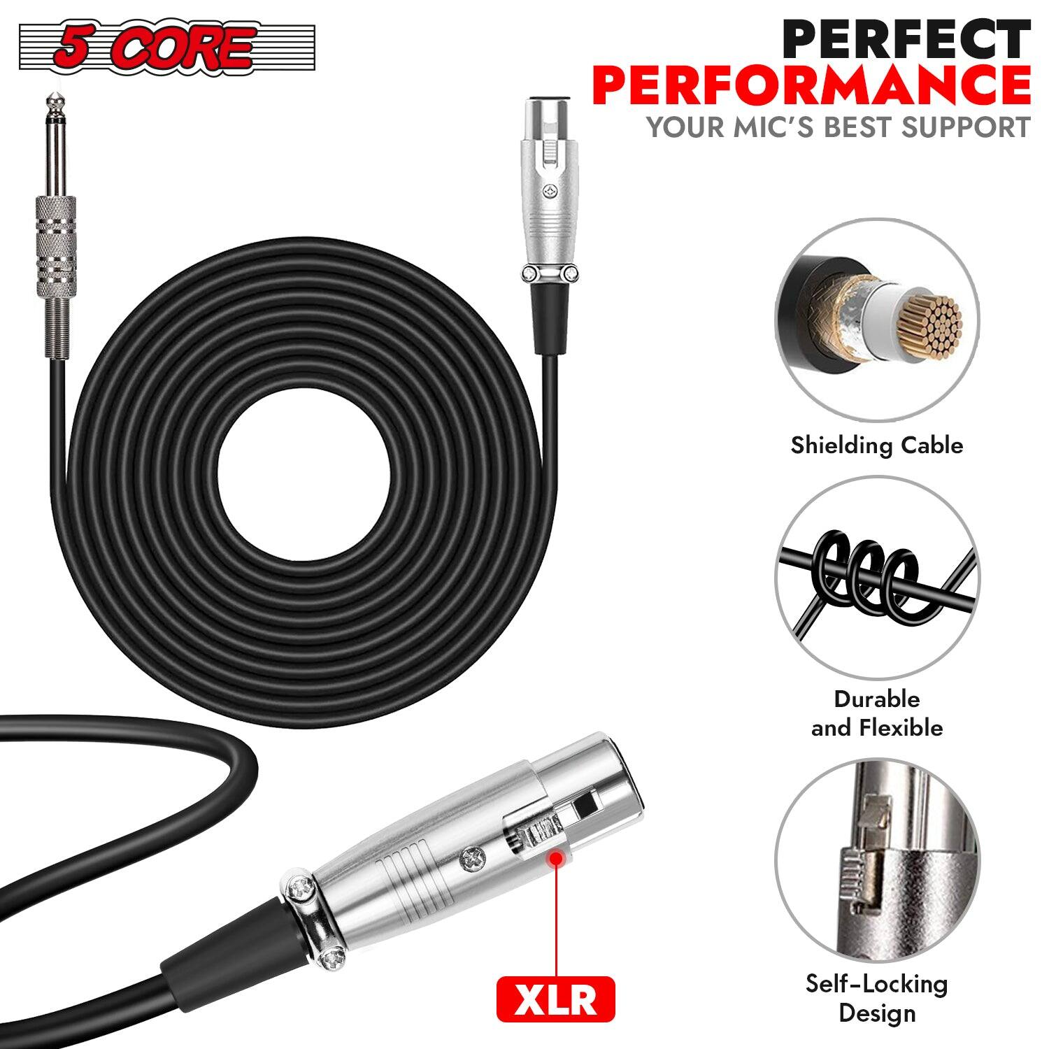 5 CORE PERFECT PERFORMANCE YOUR MIC'S BEST SUPPORT

- Shielding Cable
- Durable and Flexible XLR
- Self-Locking Design