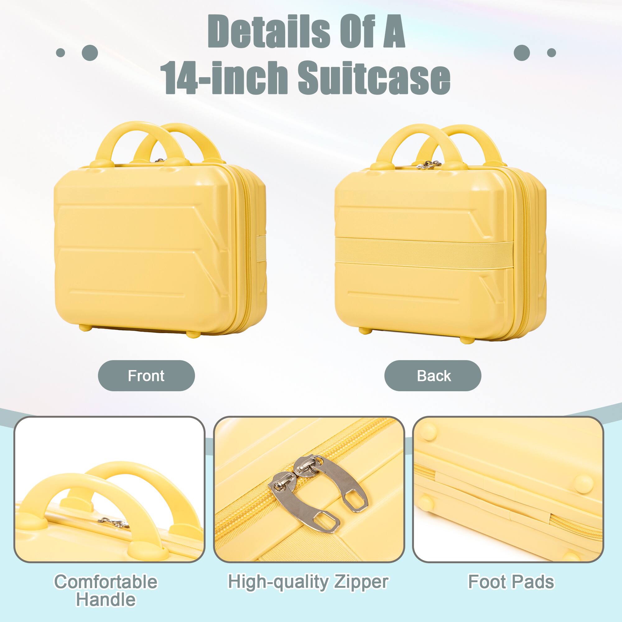 Details Of A 14-inch Suitcase

Front
Back

Comfortable Handle
High-quality Zipper
Foot Pads