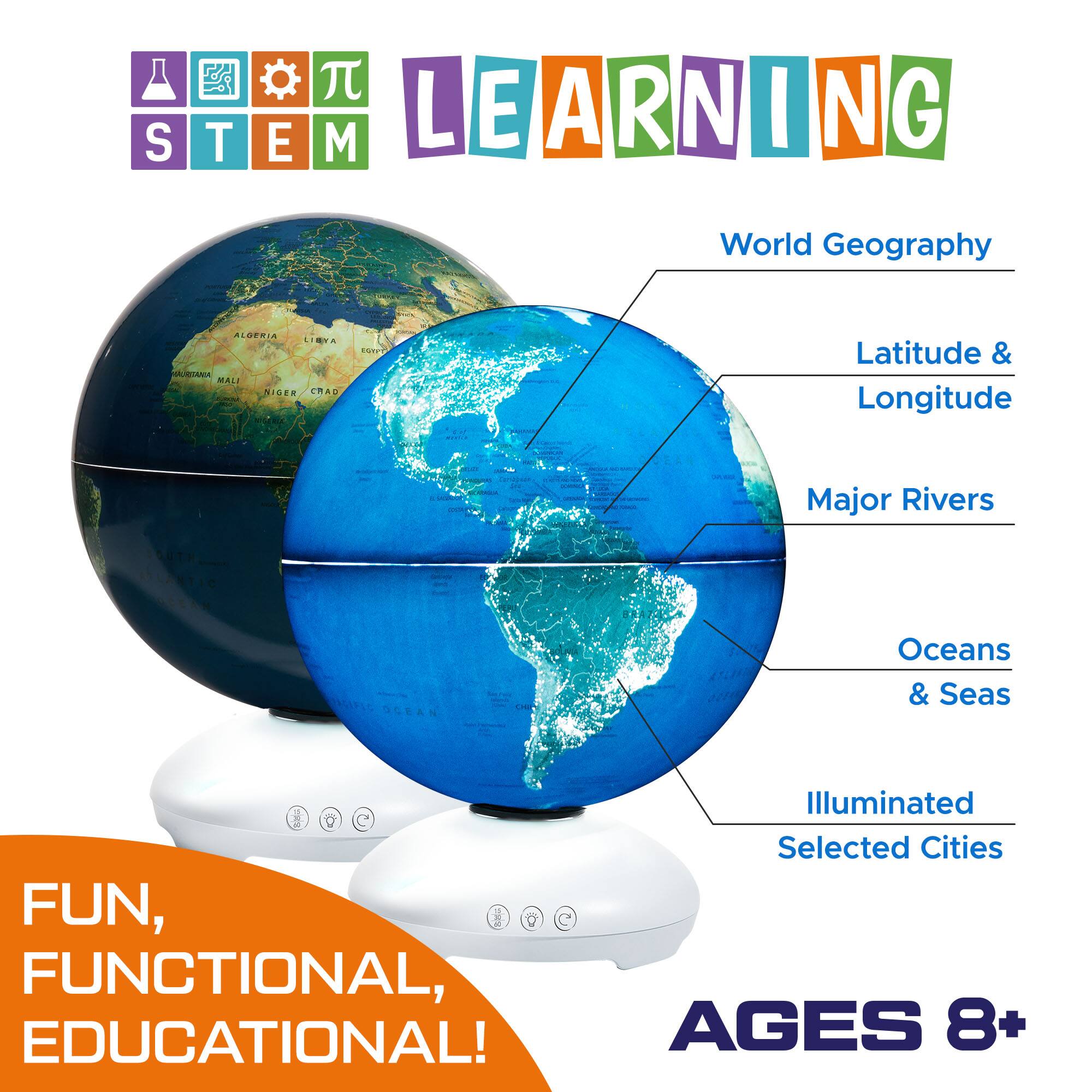 STEM Learning
World Geography
Latitude & Longitude
Major Rivers
Oceans & Seas
Illuminated Selected Cities
FUN, FUNCTIONAL, EDUCATIONAL!
AGES 8+