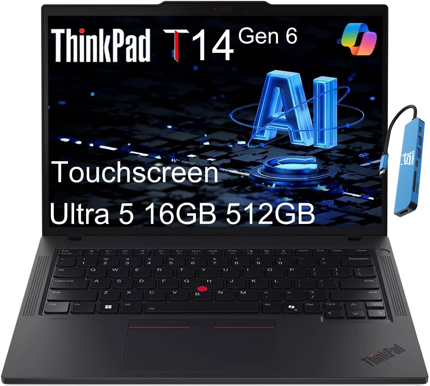 ThinkPad T14 Gen 6  
Touchscreen  
Ultra 5 16GB 512GB