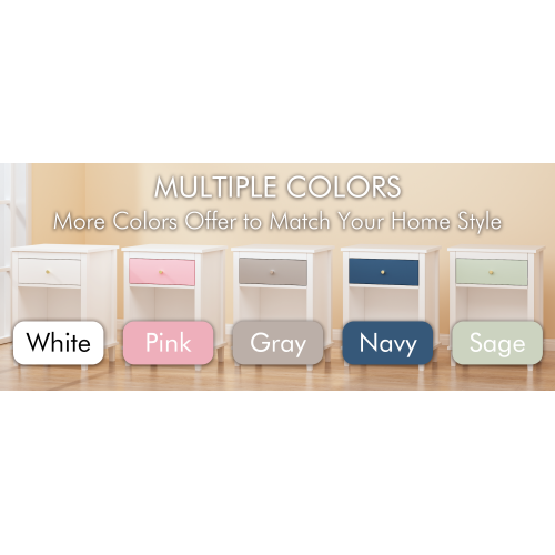MULTIPLE COLORS  
More Colors Offer to Match Your Home Style  
White  
Pink  
Gray  
Navy  
Sage