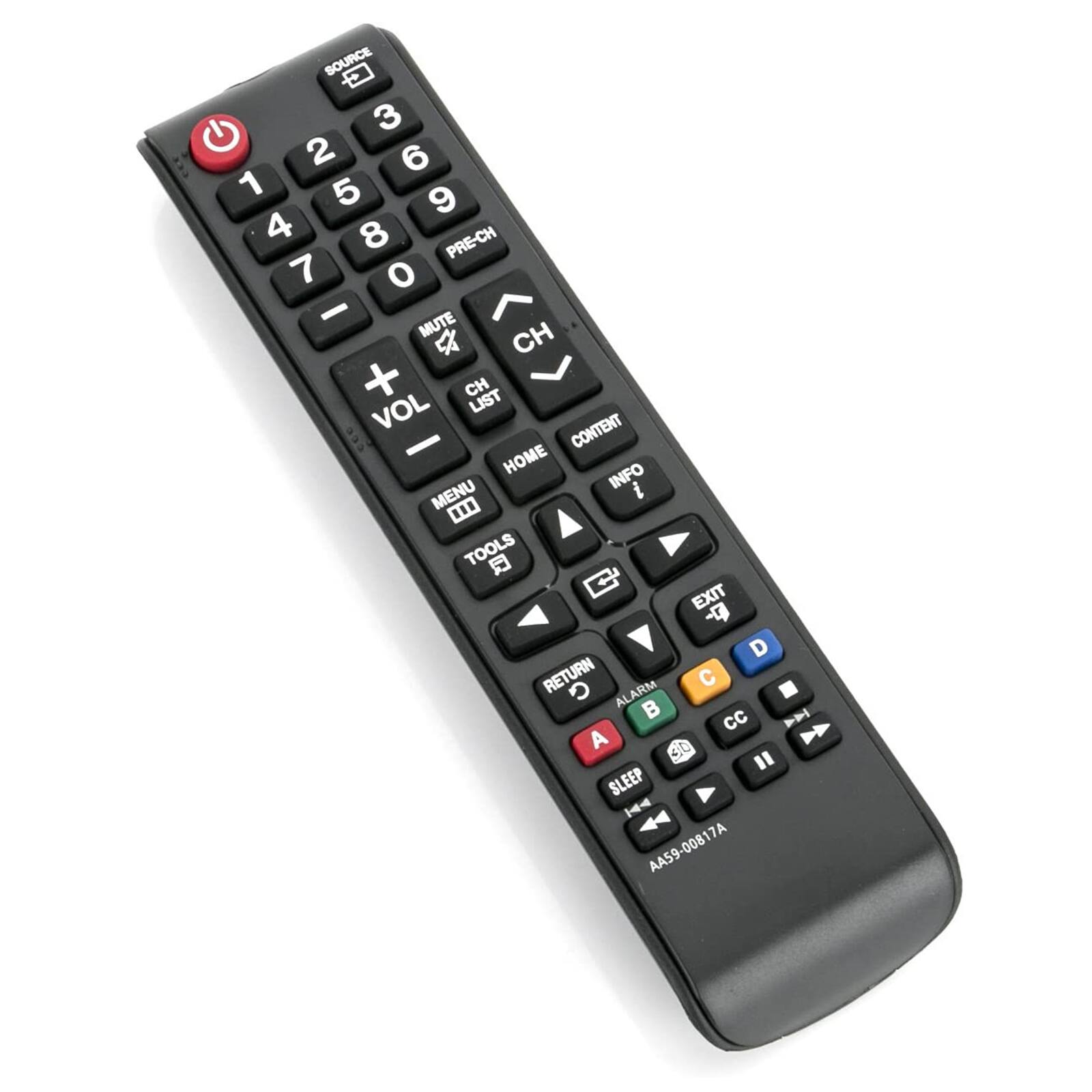 SOURCE  
1 2 3 4 5 6 7 8 9 0 PRE-CH  

MUTE  
CH - CH +  
VOL - VOL +  

HOME  
MENU  
TOOLS  
EXIT  

CONTENT  
INFO  

CH LIST  

RETURN  
ALARM  
SLEEP  

A B C D  
CC  

A59-00817A