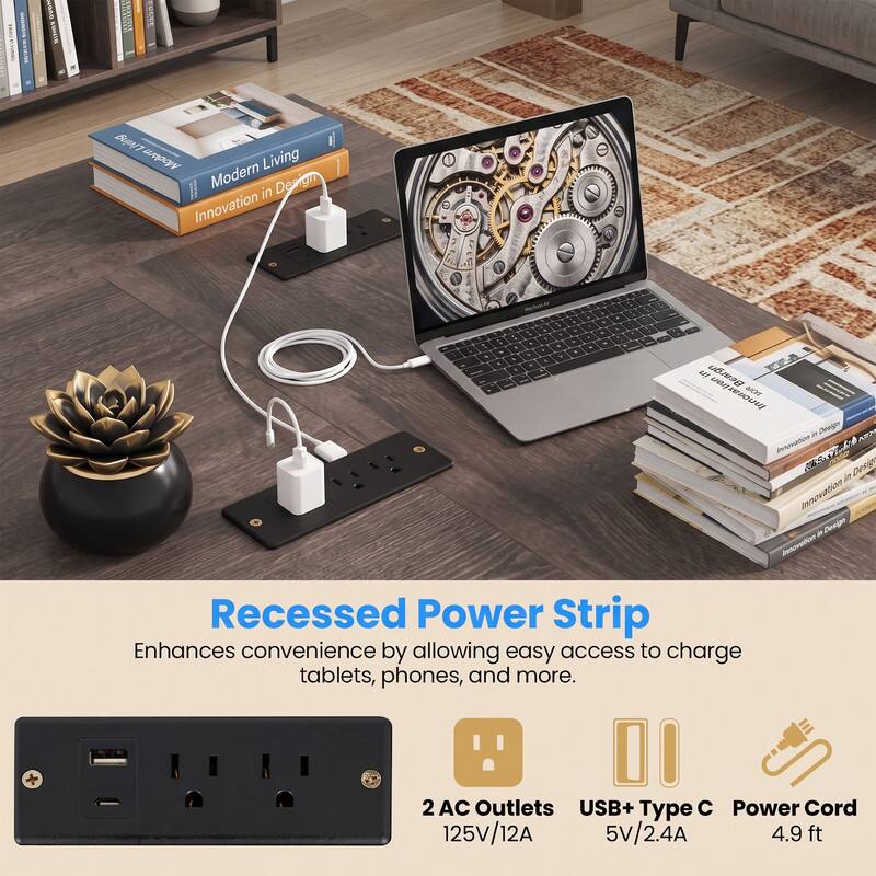 Recessed Power Strip

Enhances convenience by allowing easy access to charge tablets, phones, and more.

- 2 AC Outlets
- USB+ Type C
- Power Cord

125V/12A
5V/2.4A
4.9 ft