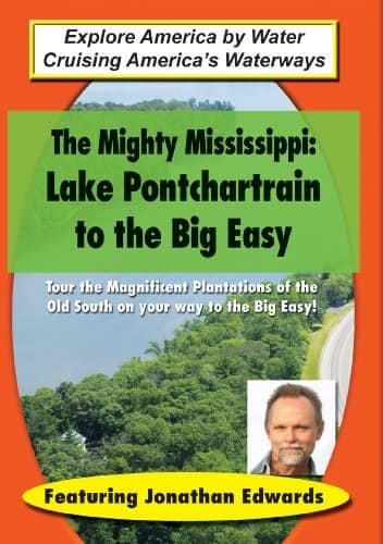Mighty Mississippi: Lake Pontchartrain to the Big  - DVD