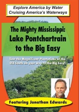 Mighty Mississippi: Lake Pontchartrain to the Big - DVD