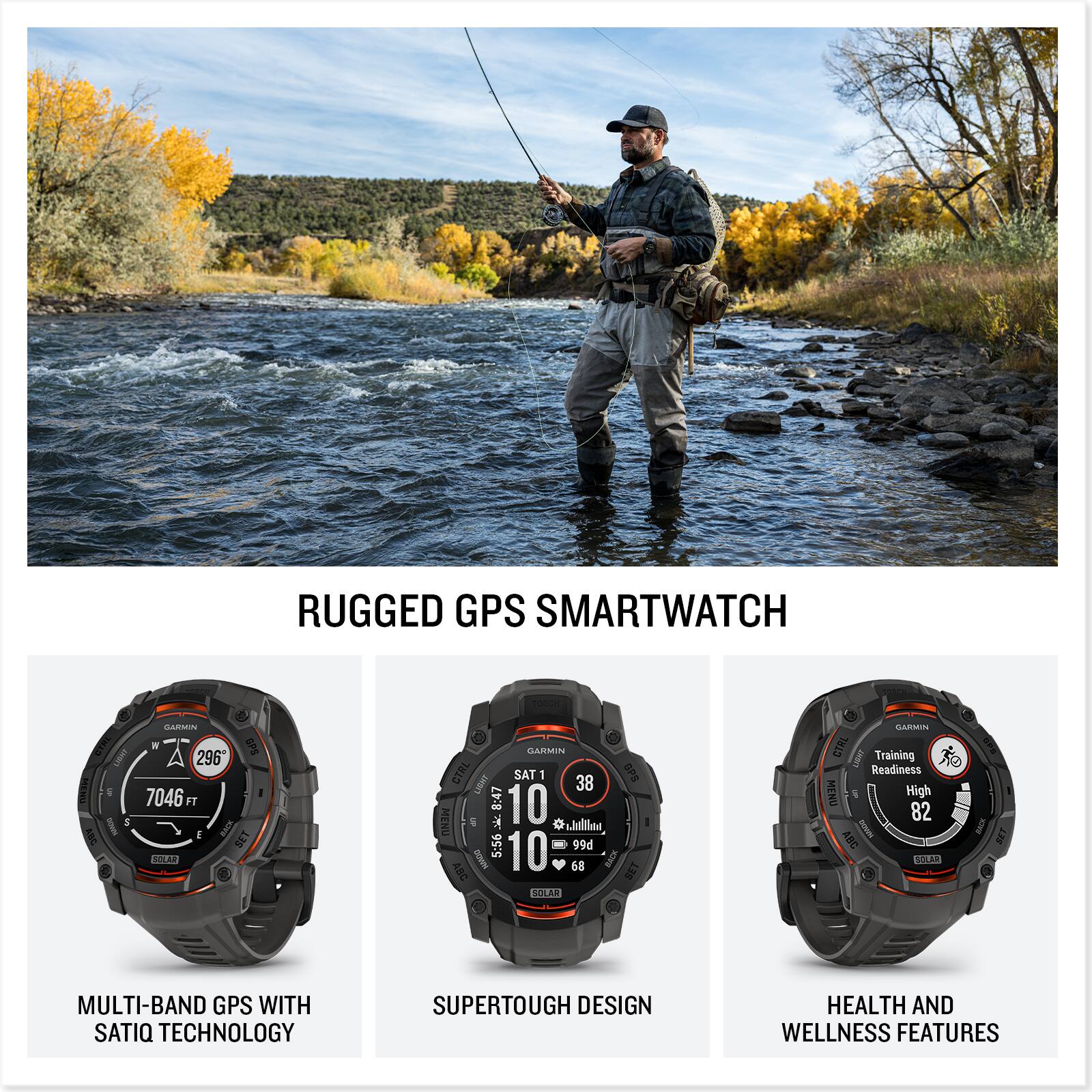 RUGGED GPS SMARTWATCH

- MULTI-BAND GPS WITH SATIQ TECHNOLOGY
- SUPERTOUGH DESIGN
- HEALTH AND WELLNESS FEATURES

SMARTWATCH

- 296
- 7046 FT
- SAT 1
- 38 OPS
- 8:47
- 10 MENU
- C
- a shilline 5:56 - 99d
- DOUM 10
- 68
- I SET ANC SOLAR
- GAIMIN CTRL
- LAGST Training
- Readiness
- MENU High
- 82
- ABC
- SOLAR
- MULTI-BAND GPS WITH SATIQ TECHNOLOGY
- SUPERTOUGH DESIGN
- HEALTH AND WELLNESS FEATURES